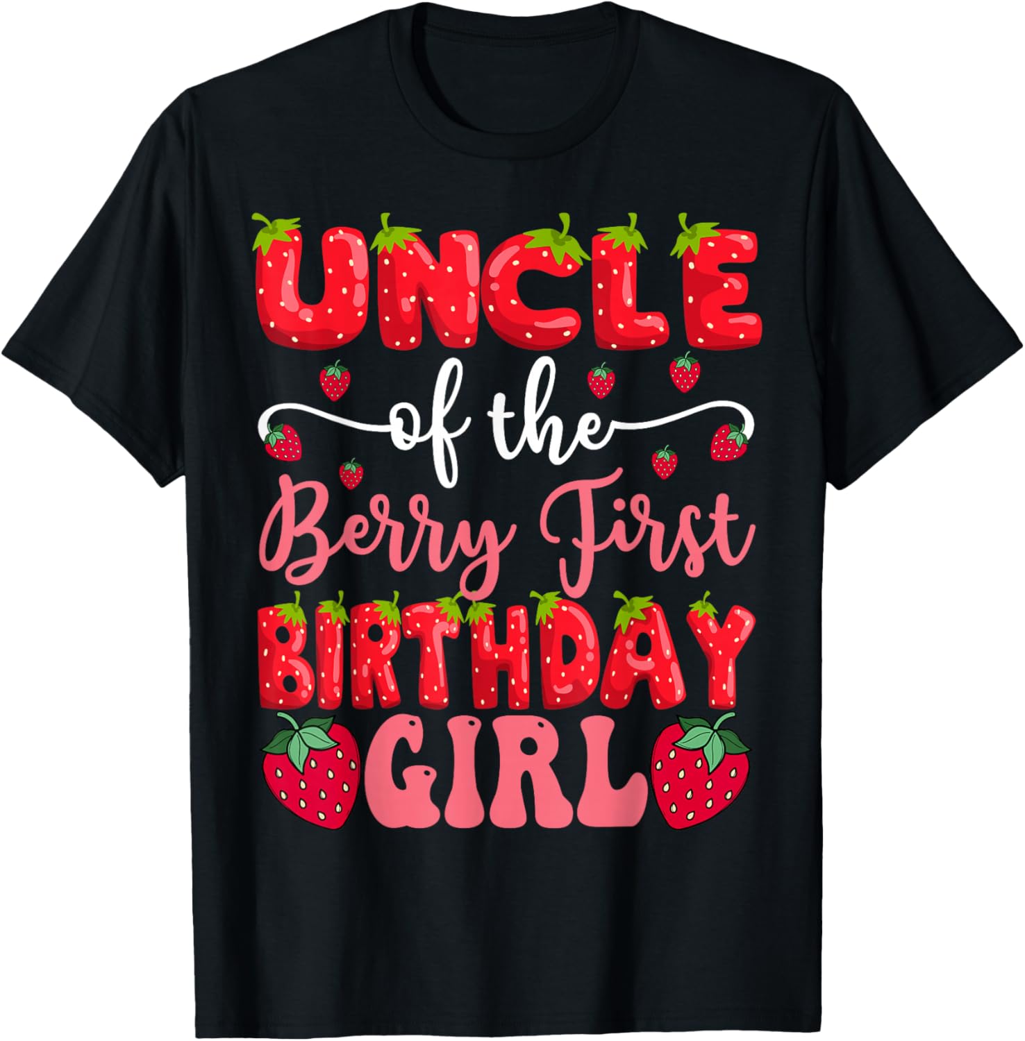 Adorable Uncle Of The Berry First Birthday Girl Strawberry T-Shirt - 9