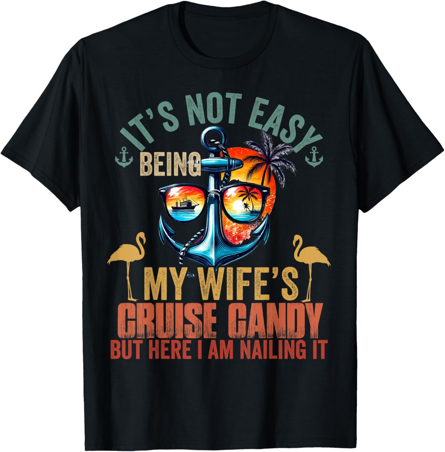 Funny Cruise Husband T-Shirt It's Not Easy Being My Wife's Candy Man - 6