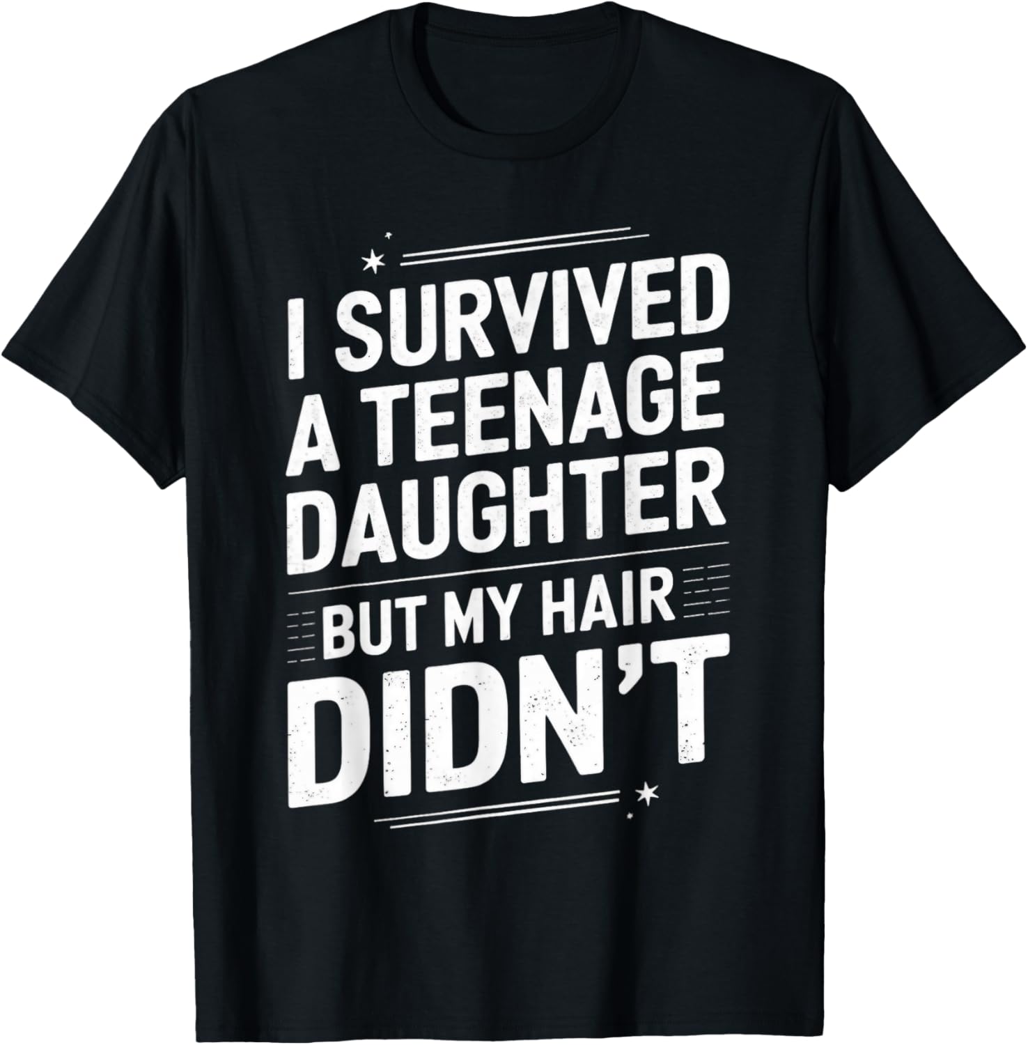 Funny I Survived Teenage Daughter T-Shirt for Dads and Moms - 4