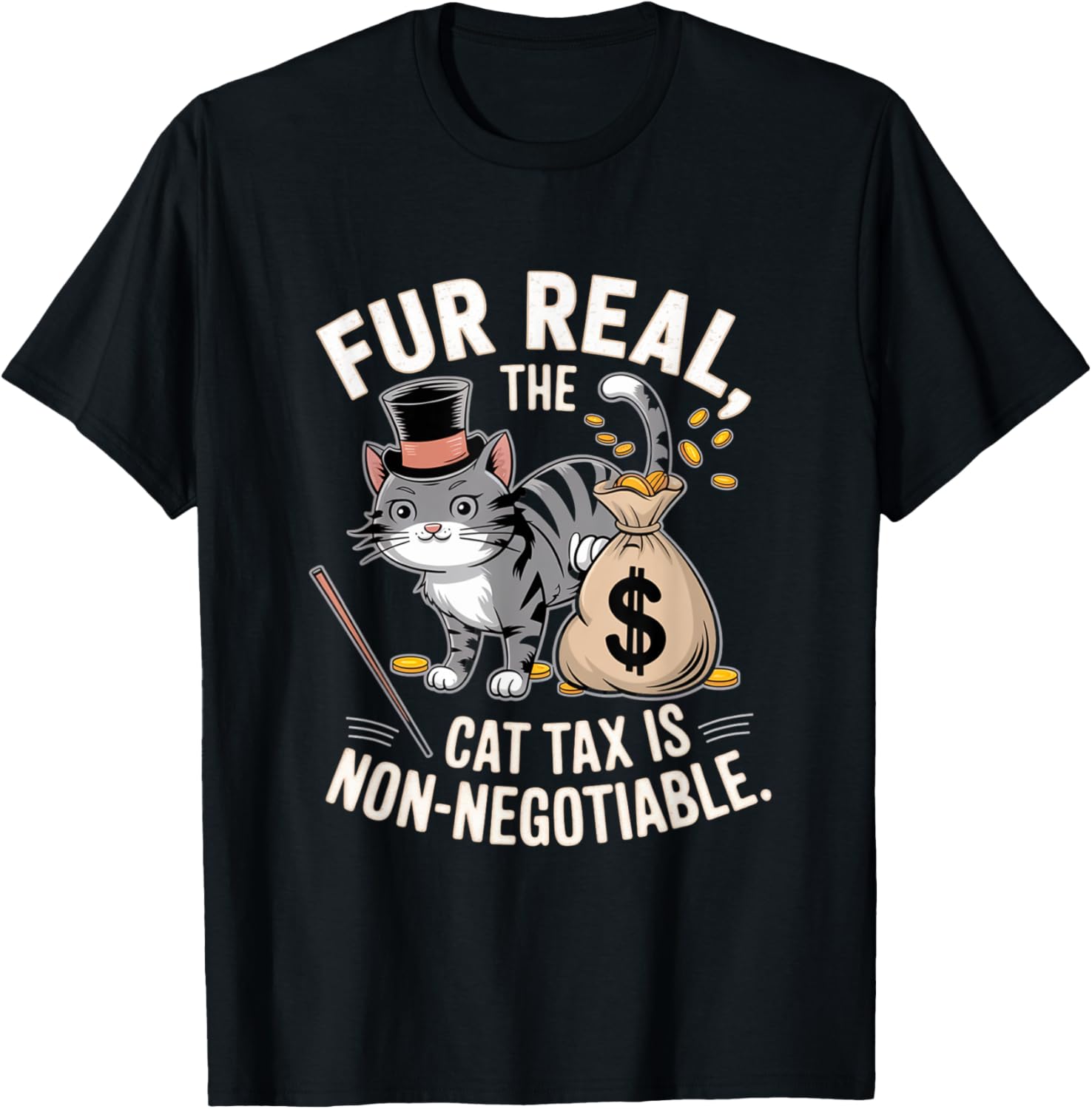 Fur Real Cat Tax Is Non-Negotiable Tee Shirt for Cat Lovers - 1