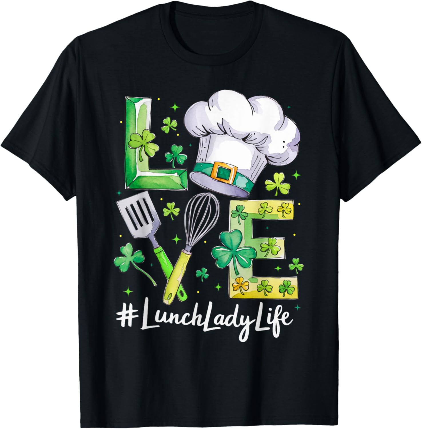 Funny Love Lunch Lady Life St Patricks Day T-Shirt for Men and Women - 11