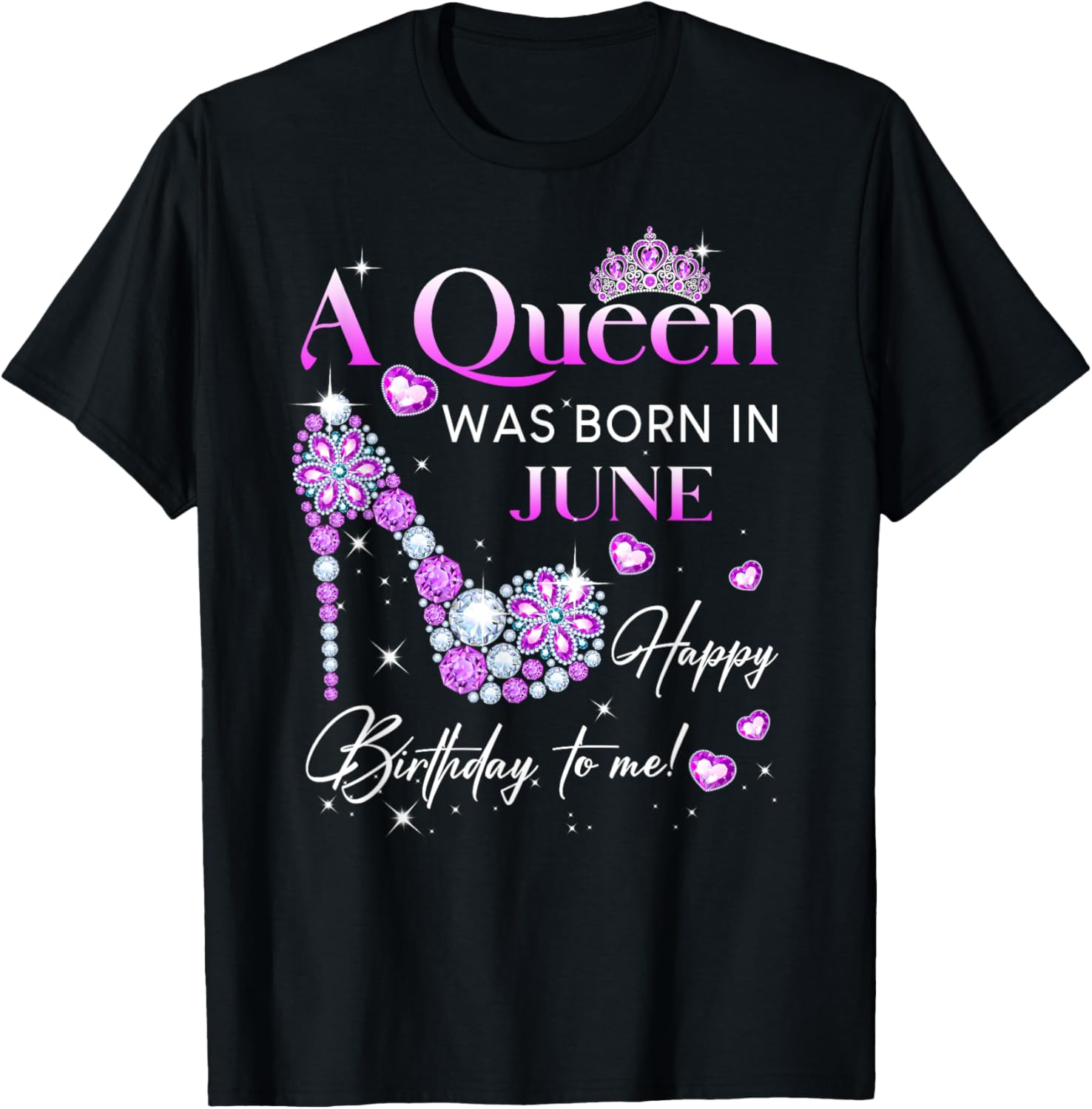 Queen Was Born In June T-Shirt for Women - Perfect Birthday Gift - 23