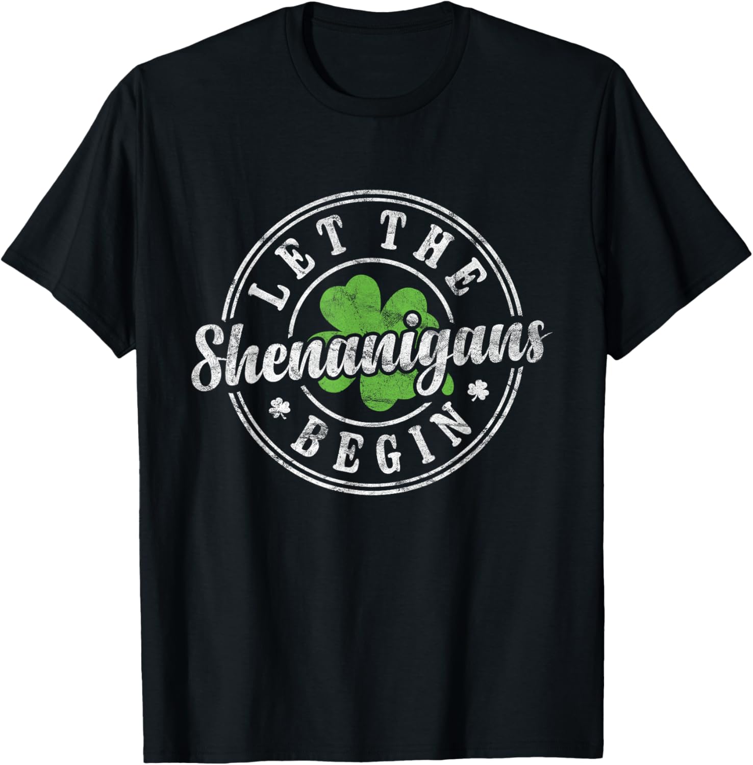 Let The Shenanigans Begin St Patricks Day T-Shirt for Men and Women - 28