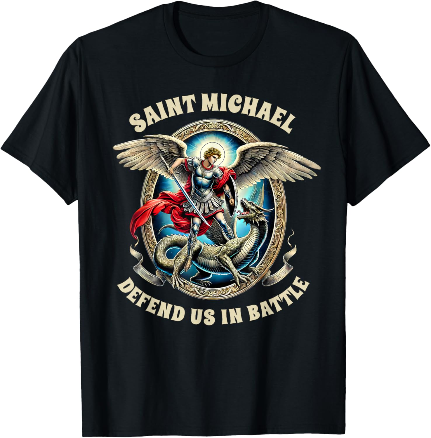 St. Michael Catholic Faith T-Shirt Pray For Us Defend Us In Battle - 11