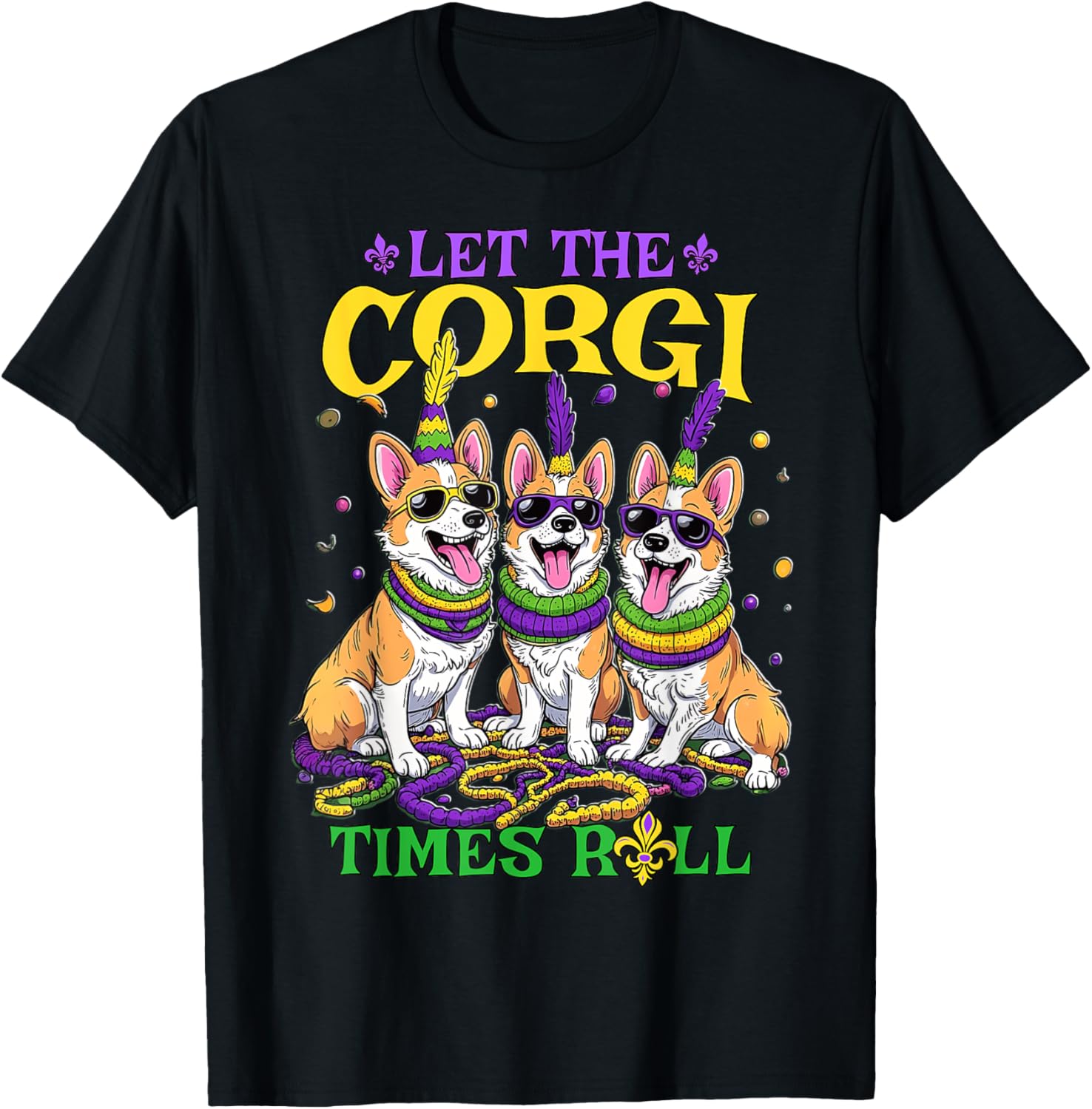 Let Corgi Times Roll Mardi Gras Corgi T-Shirt Fun Pet-Themed Apparel - 22