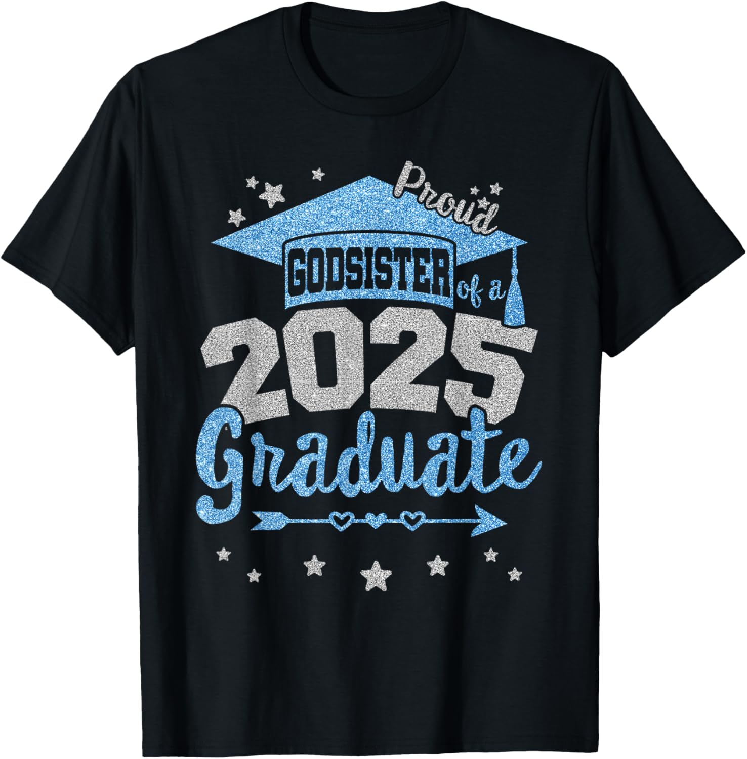Proud Godsister of 2025 Graduate Team 25 Senior T-Shirt for Celebrations - 6