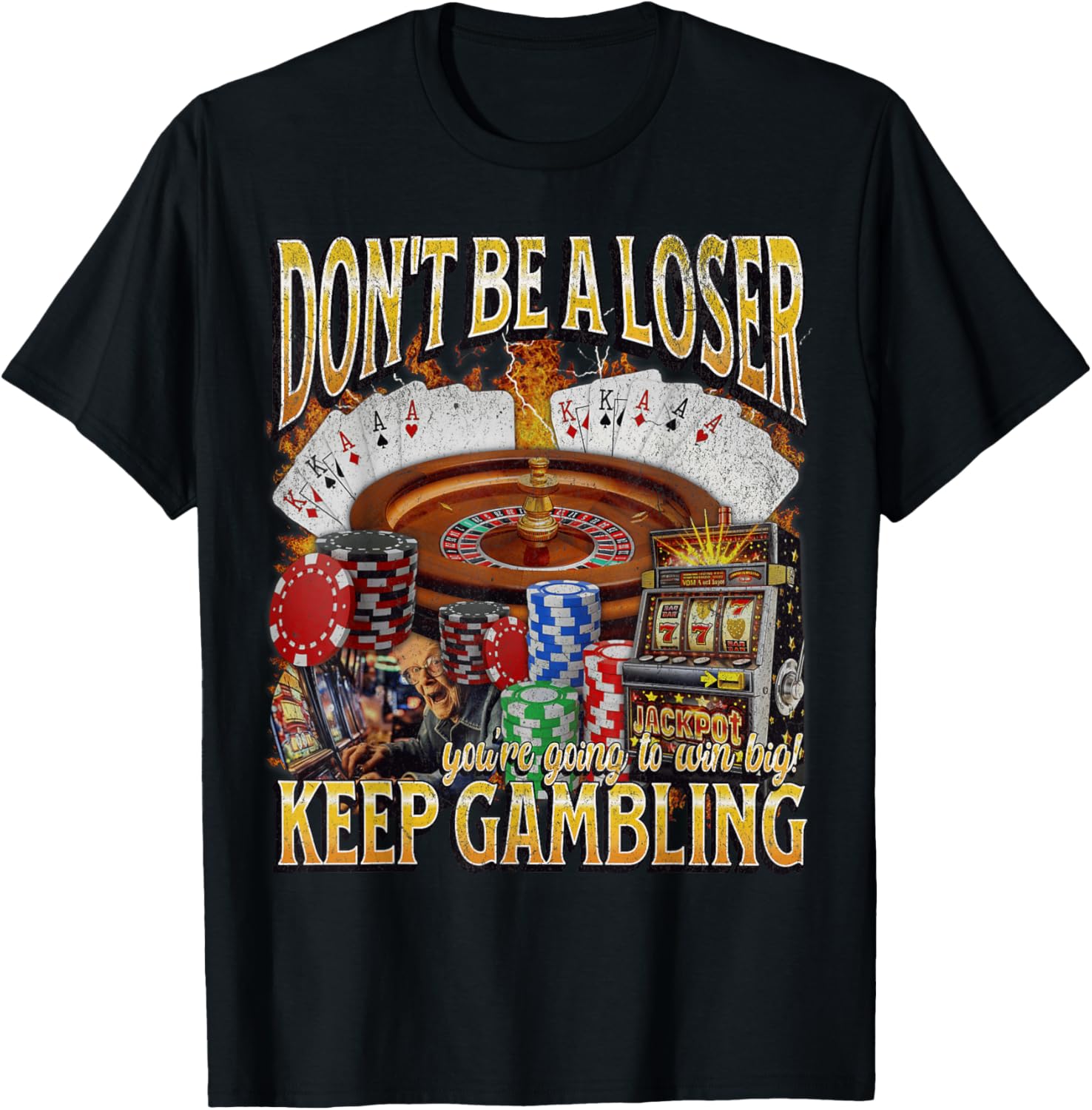 Funny Unhinged Gambling Bootleg Graphic T-Shirt for Fun Lovers - 18