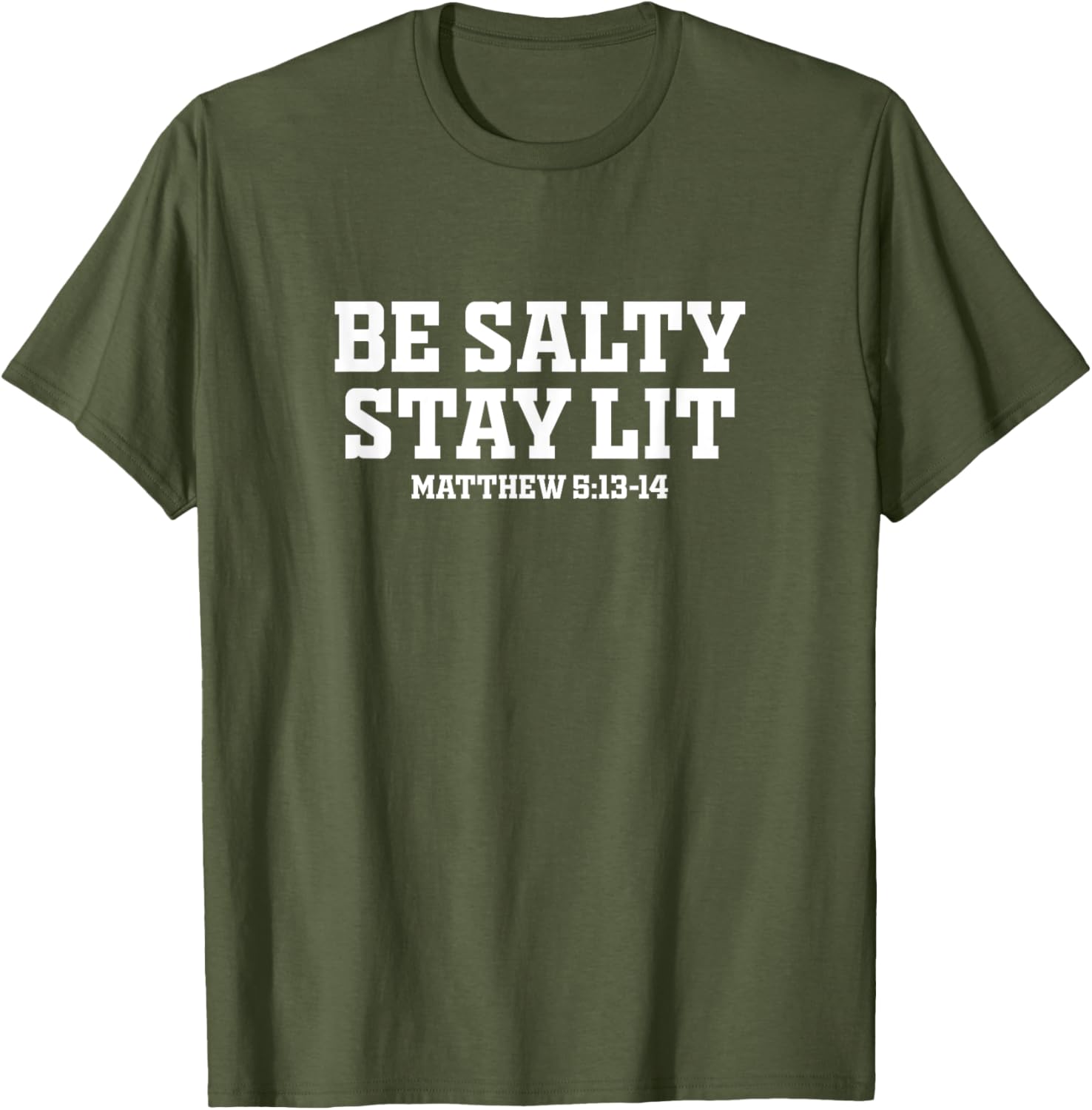 Be Salty Stay Lit Inspirational T-Shirt for Men and Women - 4