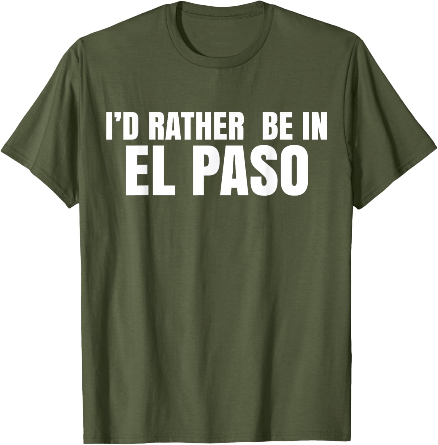 I'd Rather Be in El Paso T-Shirt for Casual Style Lovers - 15