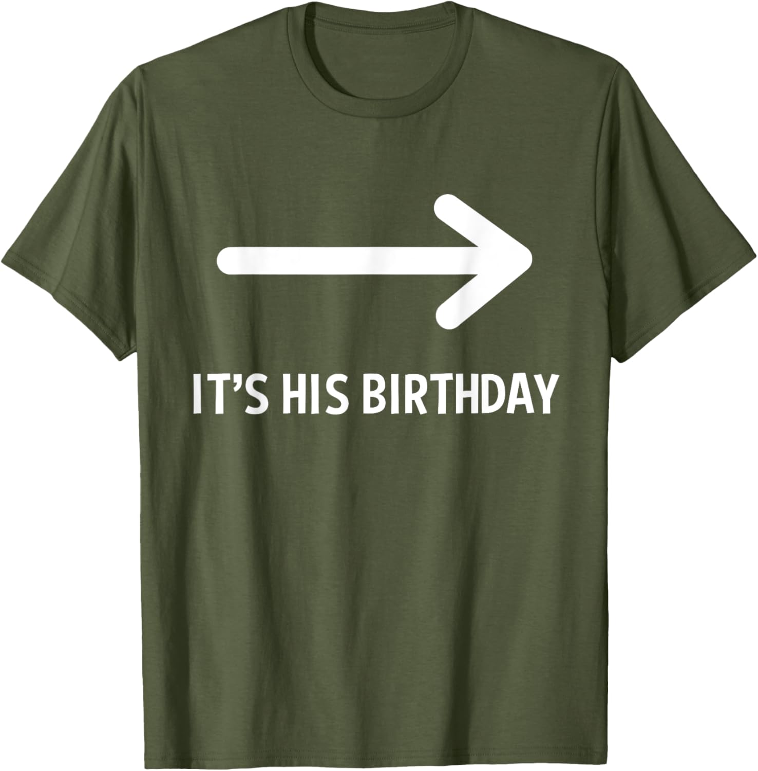 Funny It's His Birthday Arrow T-Shirt for Humorous Birthday Celebrations - 8