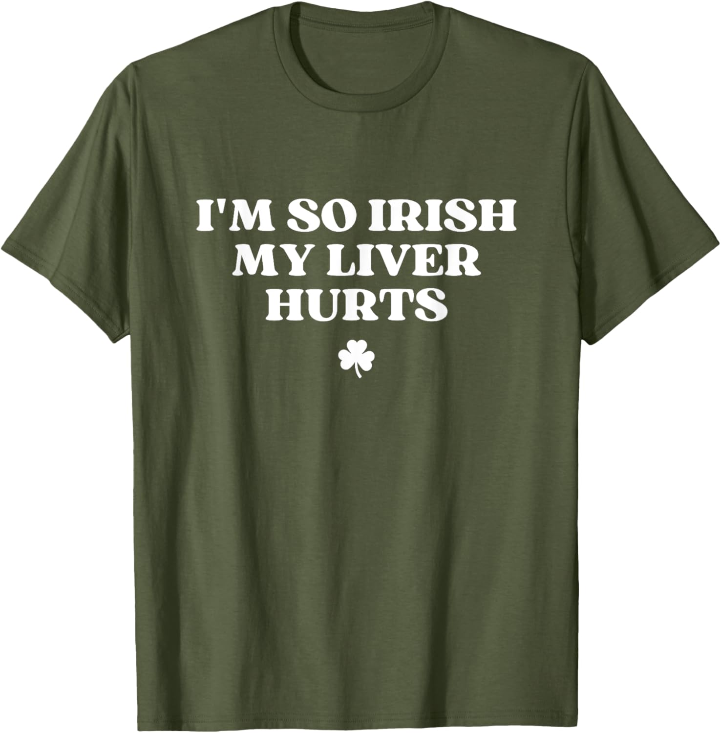 Funny I'm So Irish My Liver Hurts St Patricks Day Drinking T-Shirt - 6