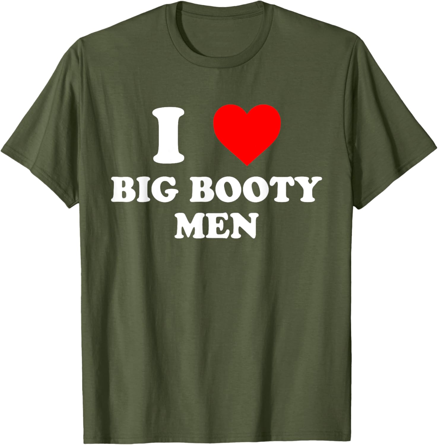 I Love Big Booty Men Graphic T-Shirt for Trendy Casual Wear - 23