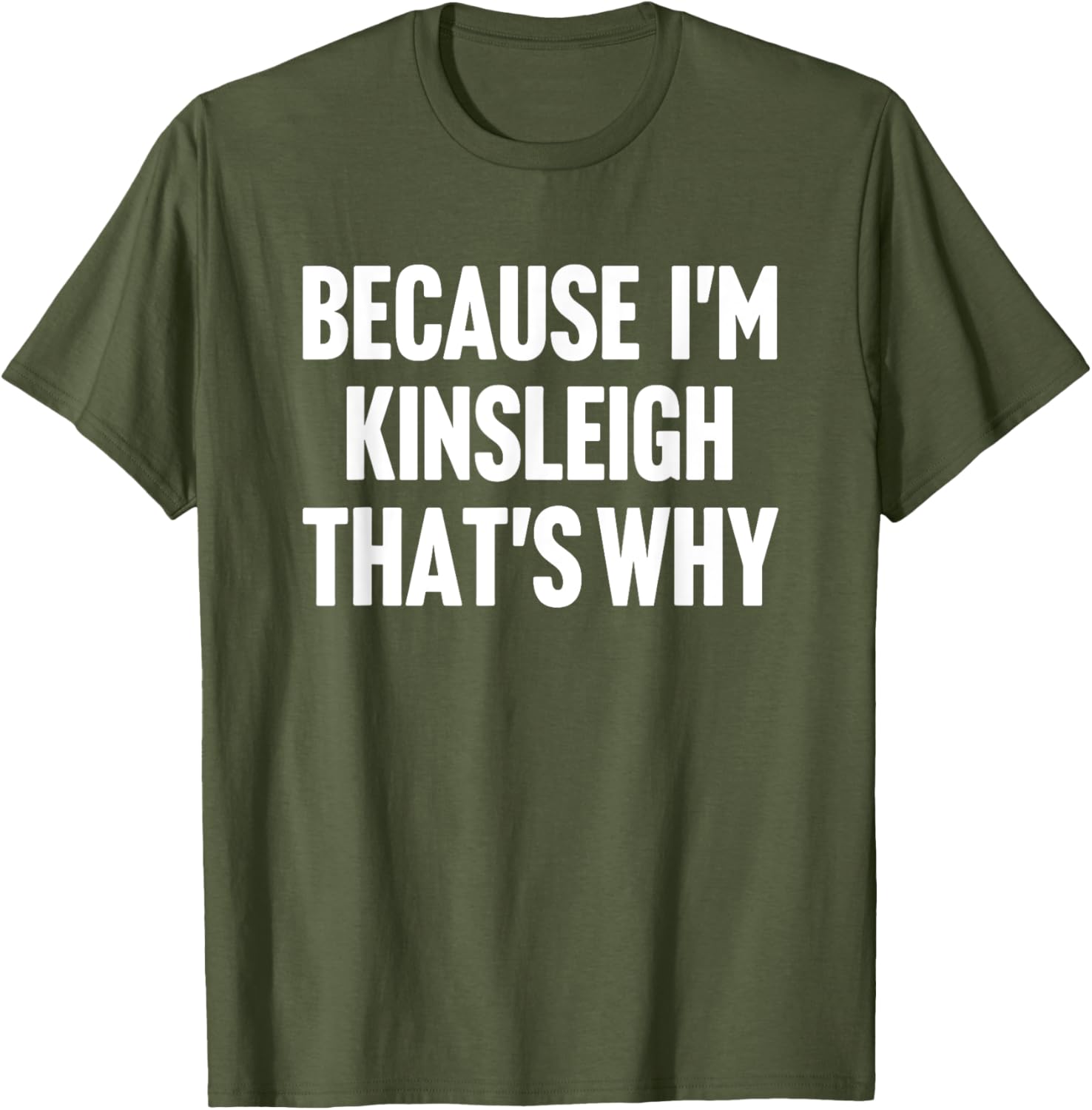 Personalized Kinsleigh Name T-Shirt Fun Custom Clothing for Everyone - 19