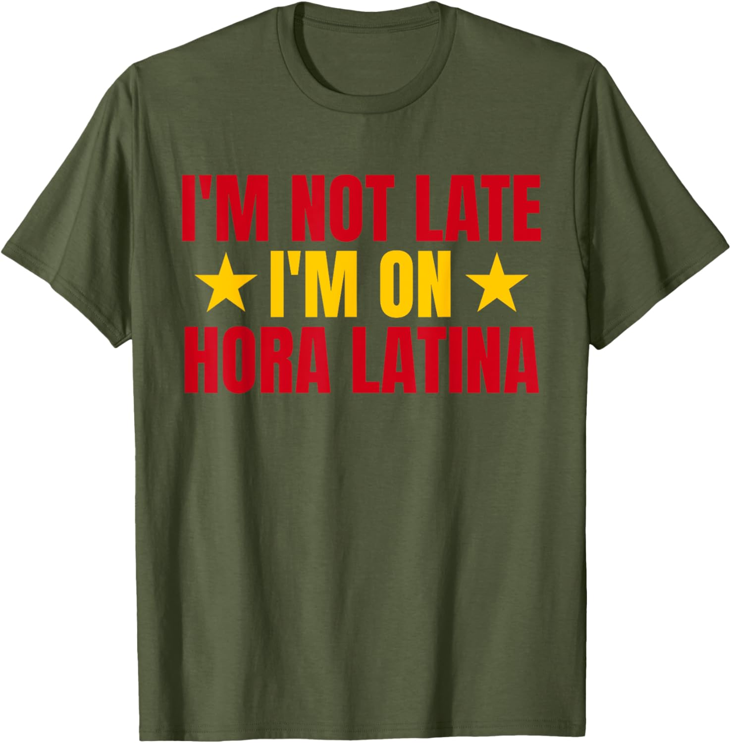 I'm Not Late I'm On Hora Latina Spain Lovers T-Shirt for Casual Style - 15