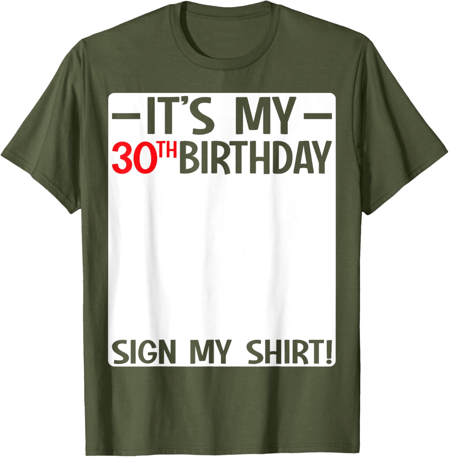 It's My 30th Birthday Party T-Shirt Sign for Fun Celebrations - 21