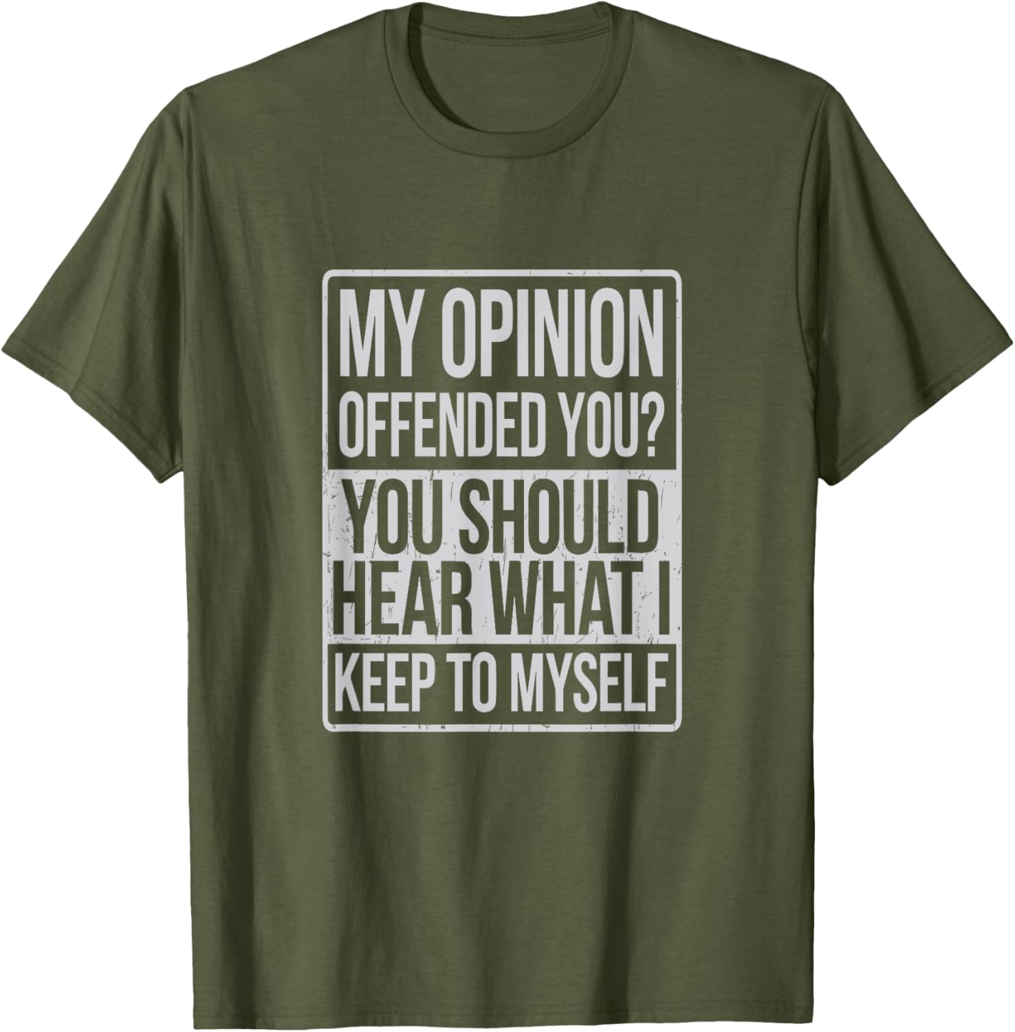 My Opinion Offended You T-Shirt Funny Graphic Tee for Casual Wear - 13