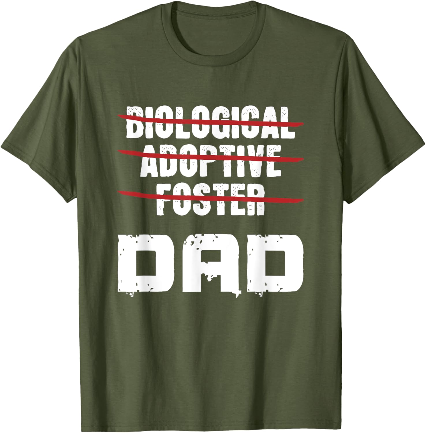 Biological Adoptive Foster Dad T-Shirt for Proud Foster Parents - 17