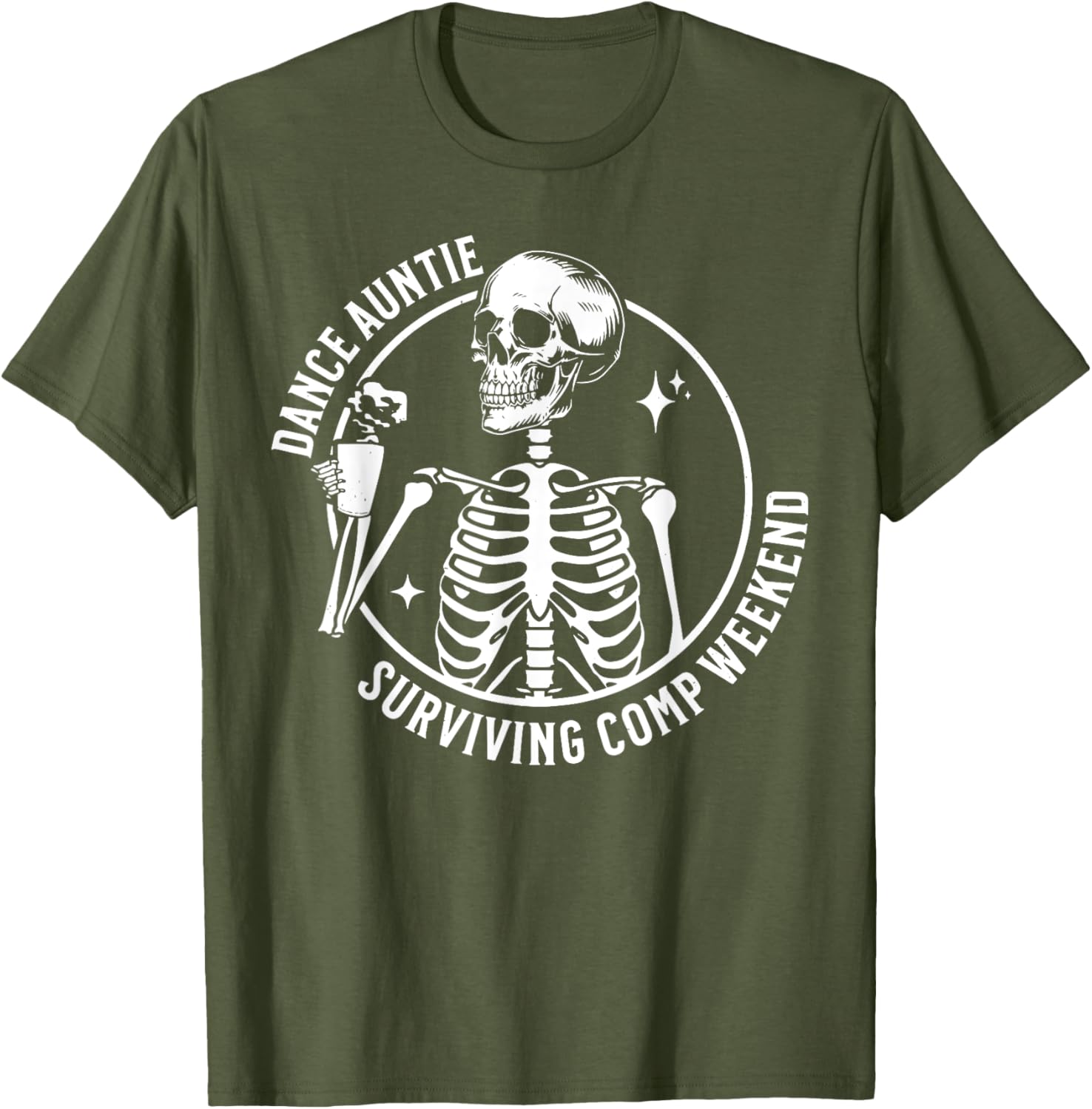 Funny Skeleton Coffee Dance Auntie T-Shirt for Comp Weekend Fun - 11