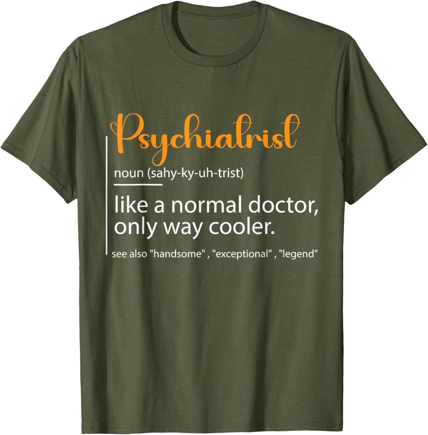 Psychiatrist Definition T-Shirt for Mental Health Awareness Fans - 9
