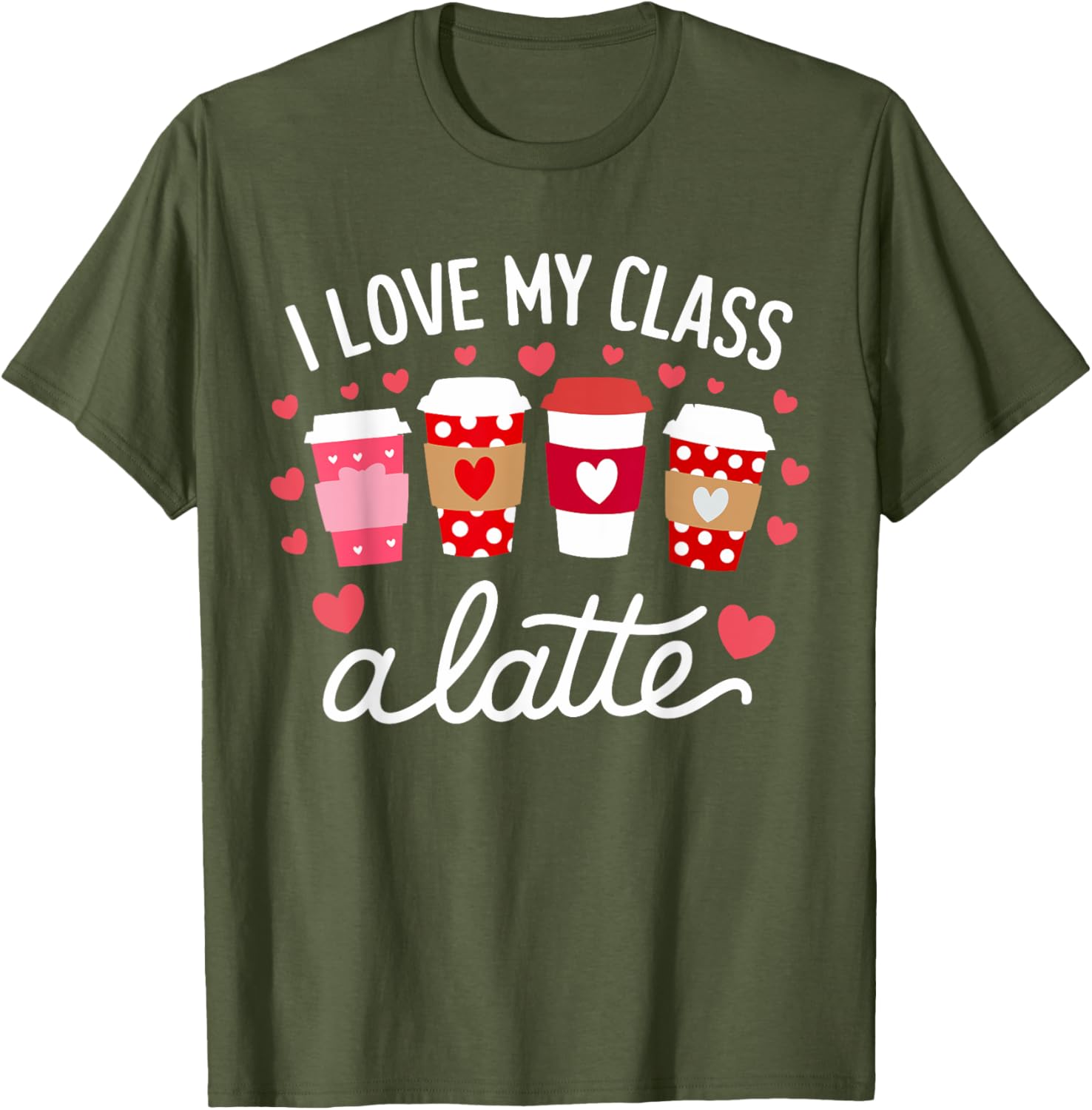 Cute Teachers Valentine Day Love My Class Latte Coffee T-Shirt for Women - 19