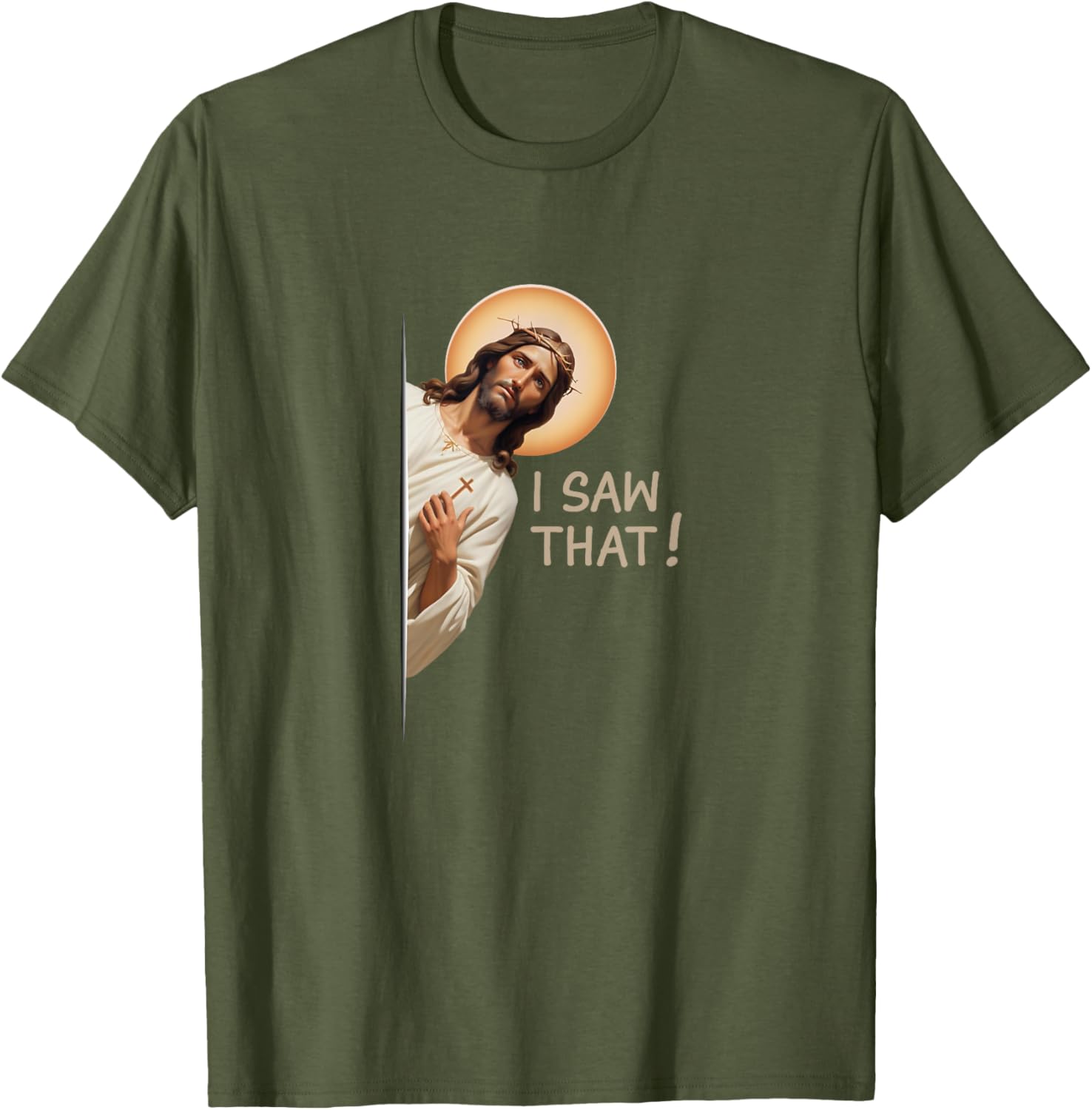 Funny Jesus T-Shirt I Saw That Christian Apparel for Religious Fans - 4