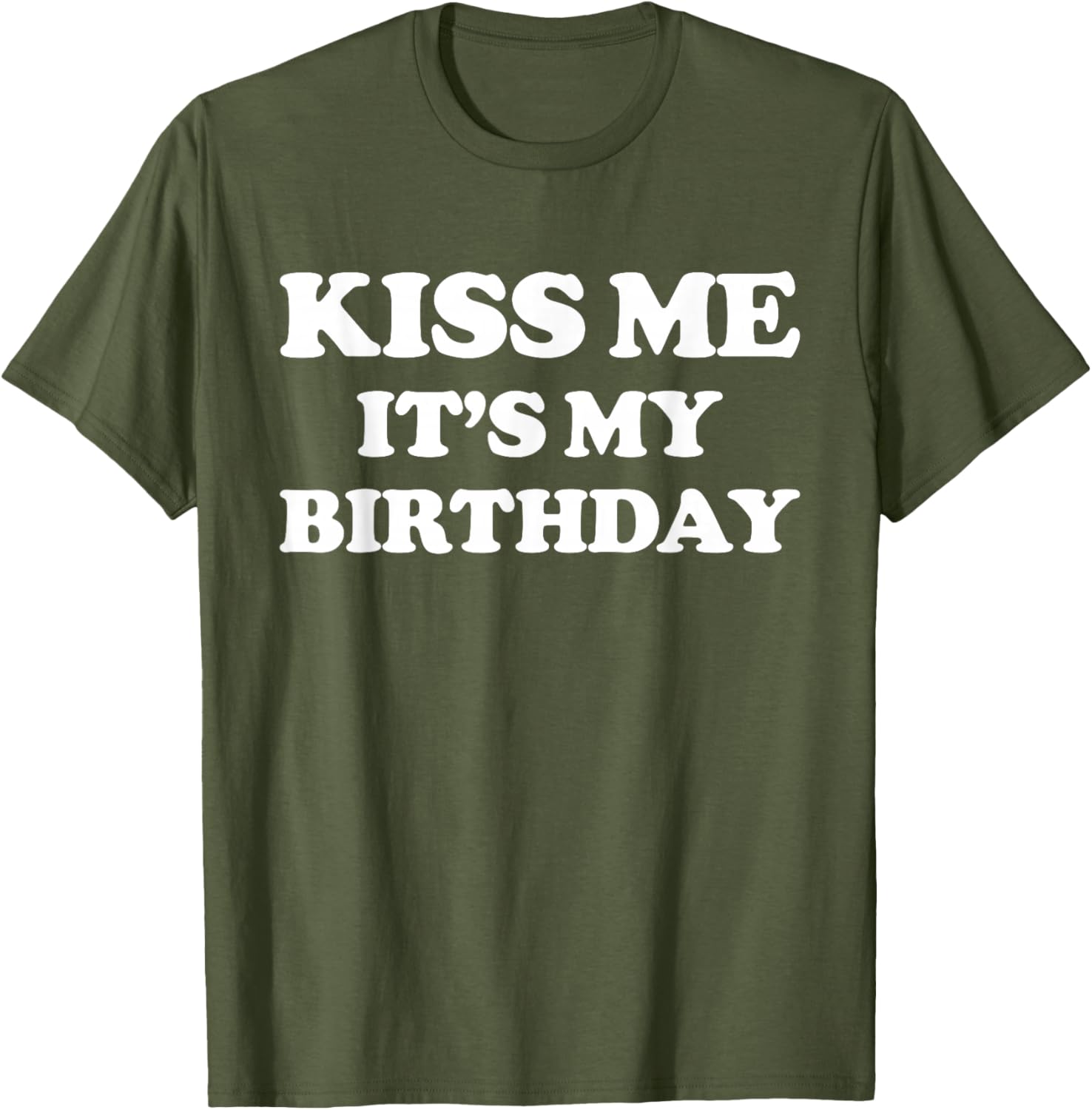 Funny Birthday T-Shirt for Men and Women – Kiss Me It's My Birthday! - 20