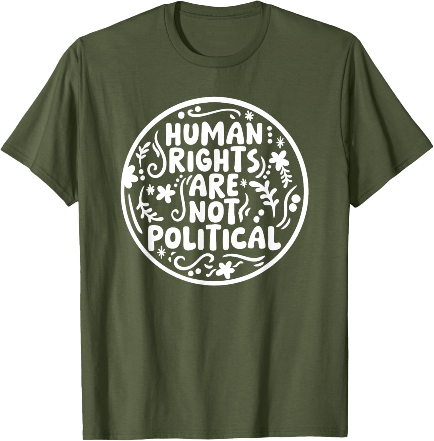 Human Rights Are Not Political T-Shirt for Bold Expressions and Style - 11