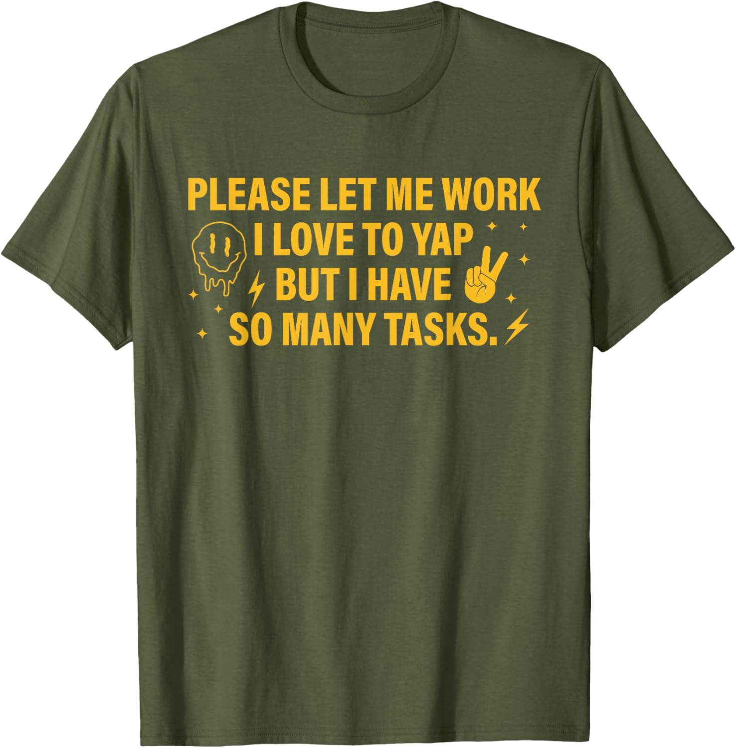 Please Let Me Work T-Shirt for Task Lovers Who Enjoy a Good Yap - 20