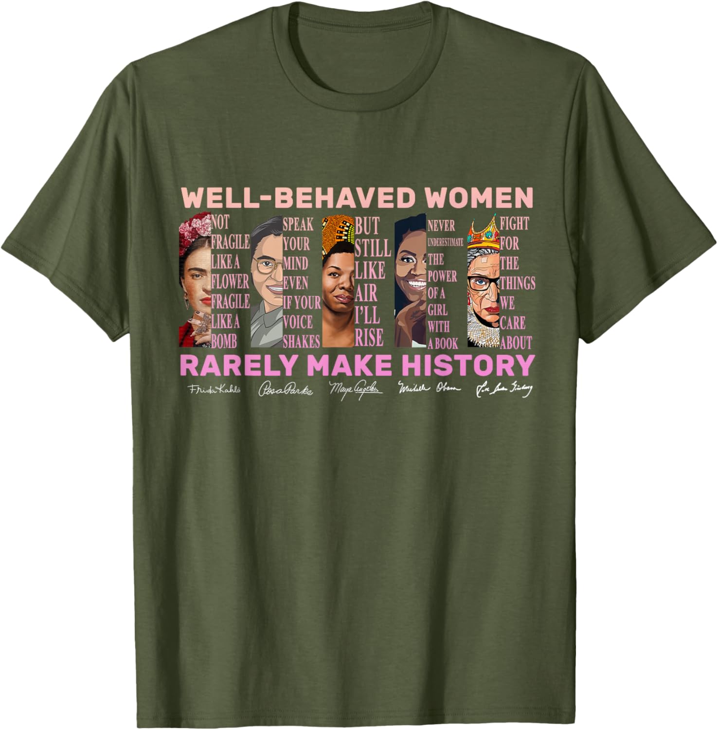 Empowerment T-Shirt for Women - Well Behaved Women Make History - 3