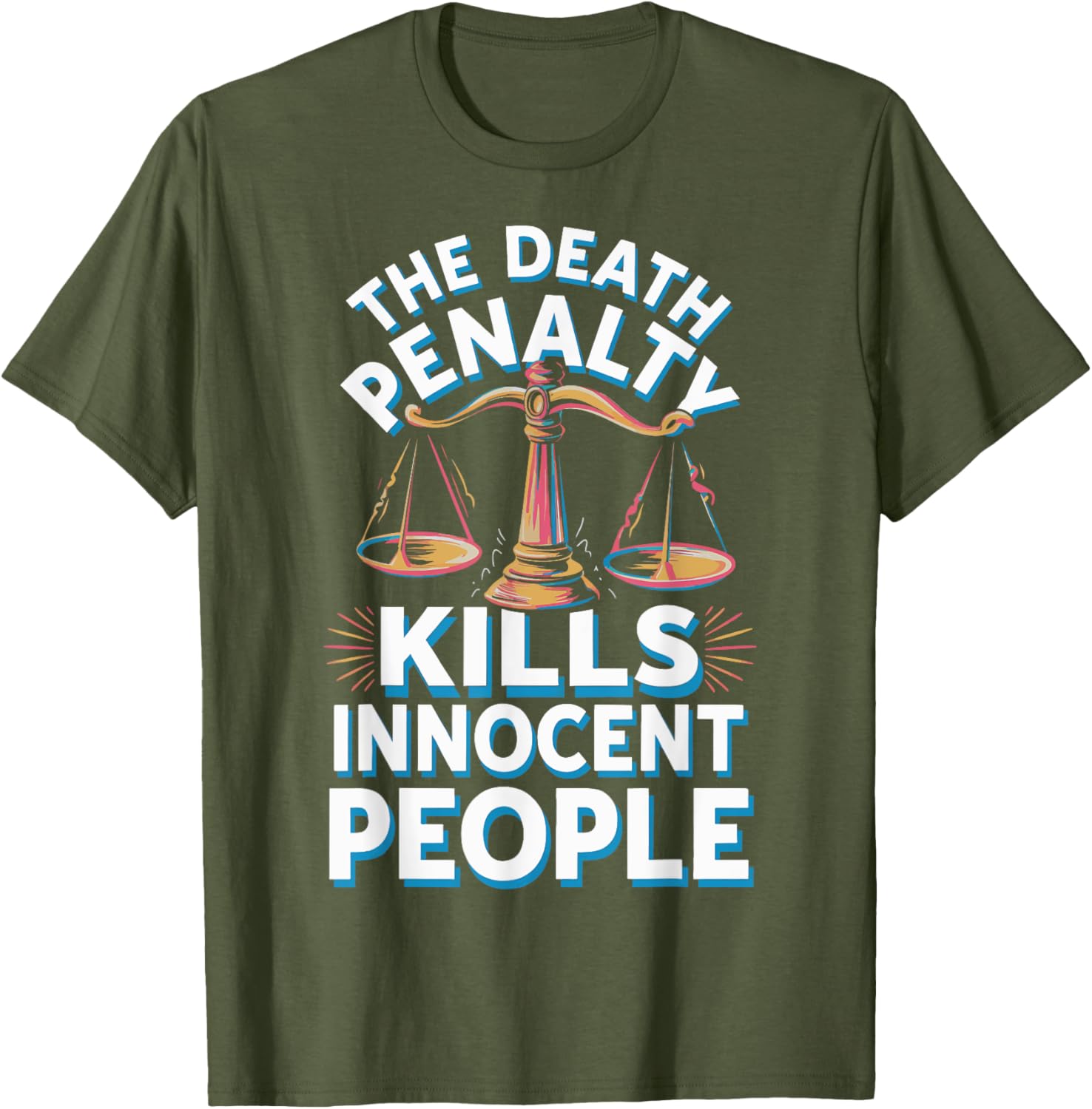 Death Penalty Kills Innocent People T-Shirt for Activists and Advocates - 18