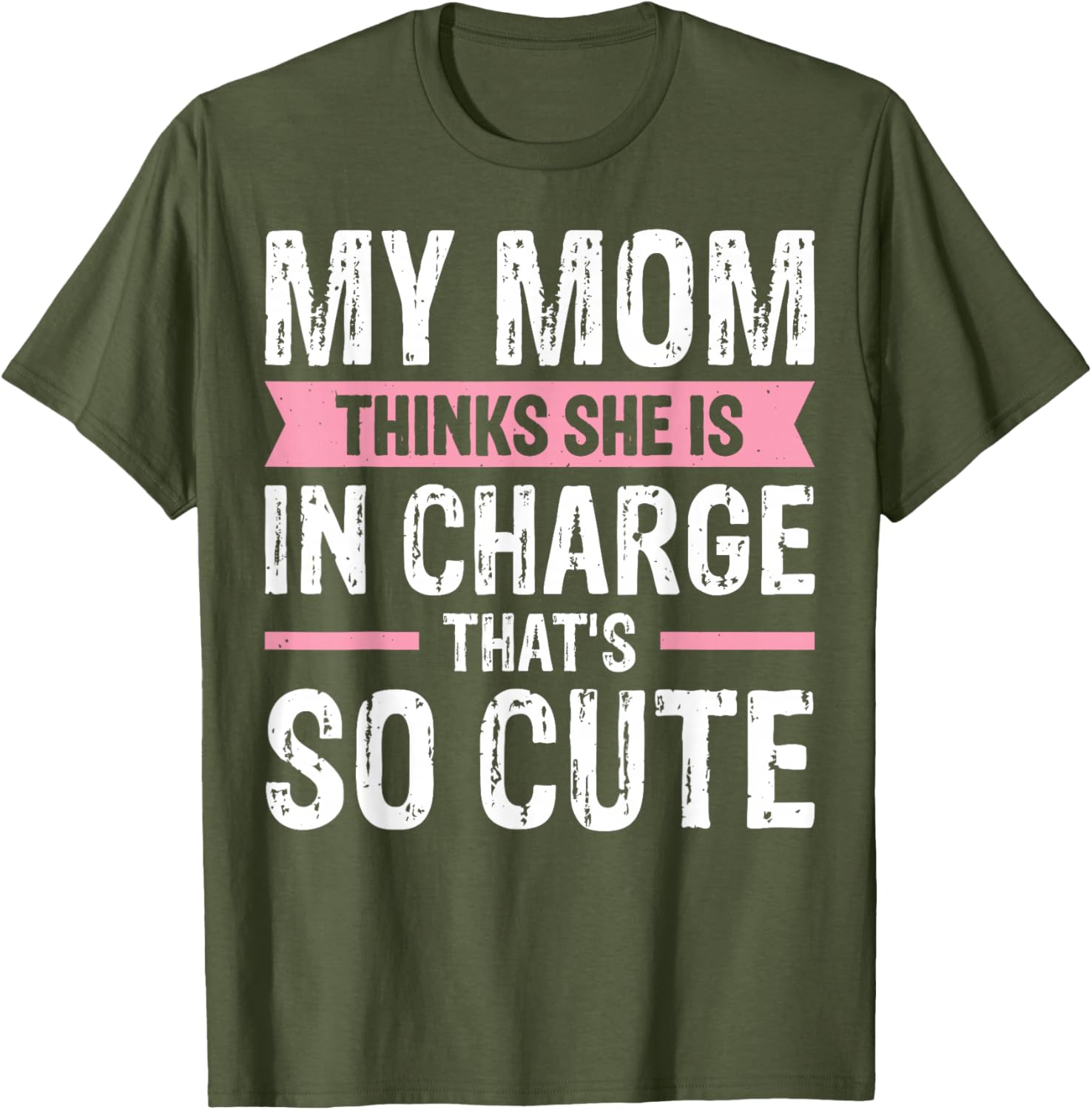 Cute My Mom Thinks She Is In Charge T-Shirt for Fun Family Moments - 8