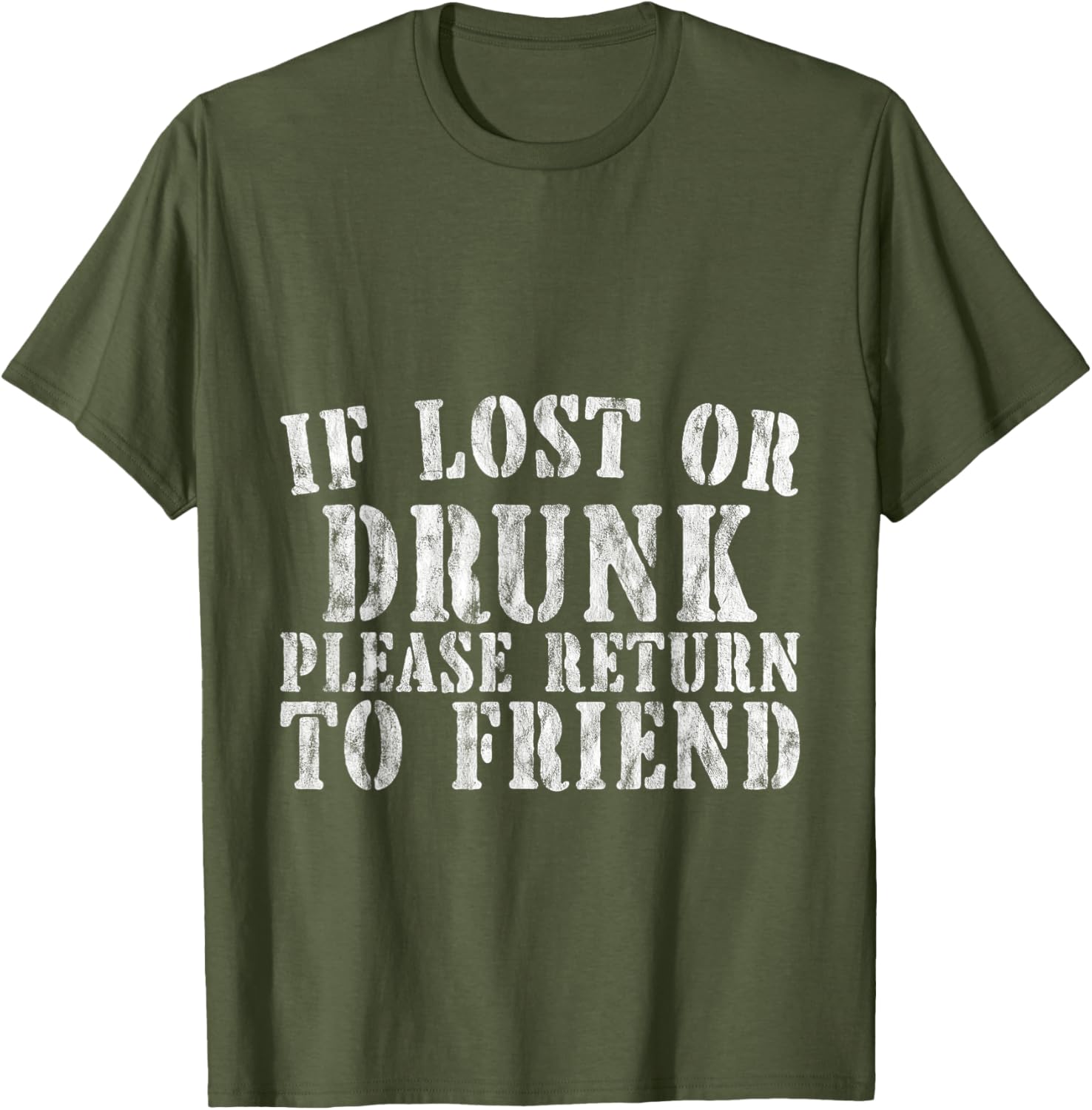 If Lost or Drunk Please Return To Friend Party Safety T-Shirt - 11