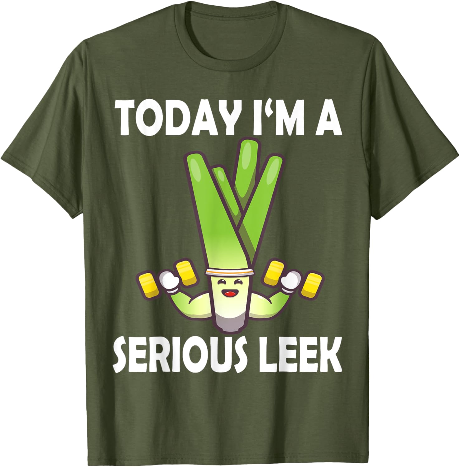 Today I'm a Serious Leek Funny Gym T-Shirt for Lift Lovers - 14