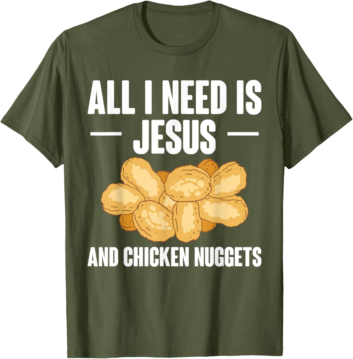 All I Need Is Jesus And Chicken Nuggets T-Shirt for Fun and Faith - 5
