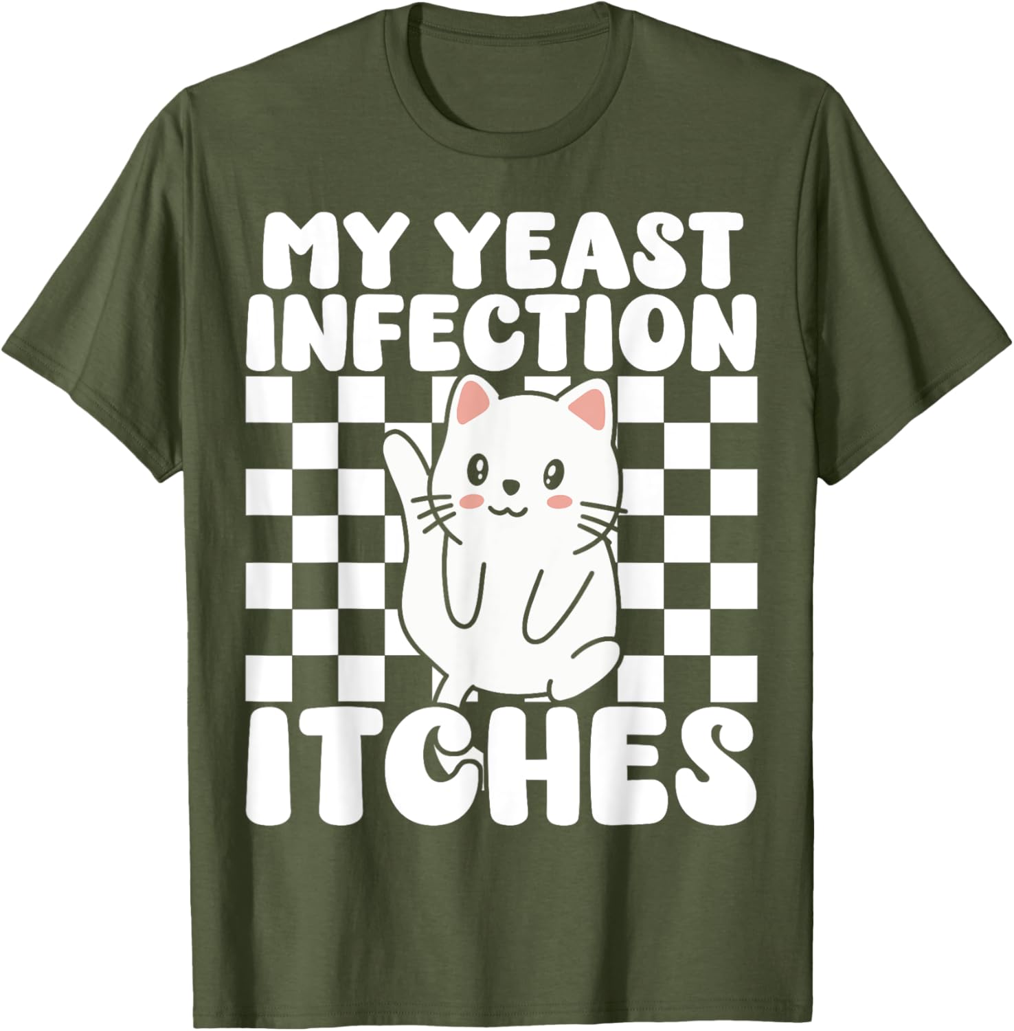 Funny Cat T-Shirt for Adults My Yeast Infection Itches Humor Tee - 1