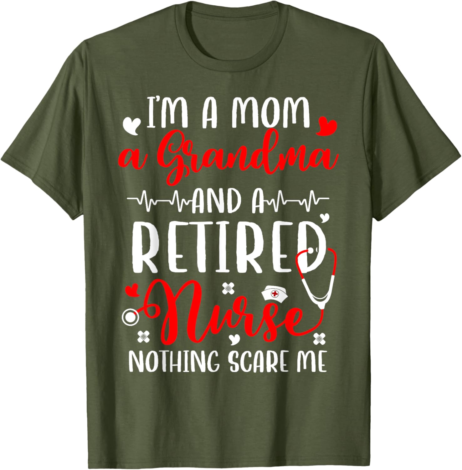 I'm A Mom And Grandma Retired Nurse T-Shirt for Proud Nurses - 20