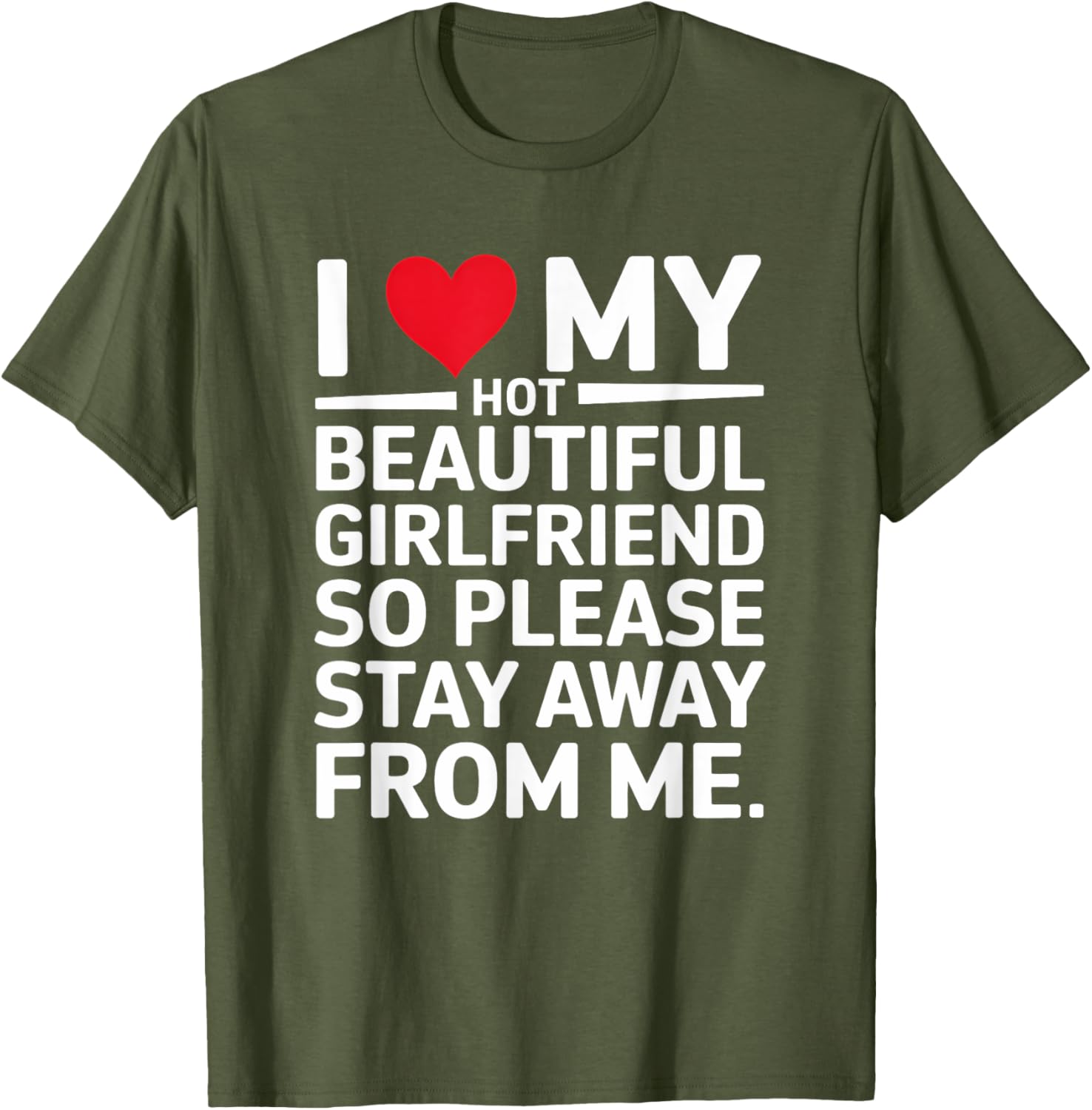 Cute I Love My Hot Beautiful Girlfriend T-Shirt for Fun Couple Wear - 17