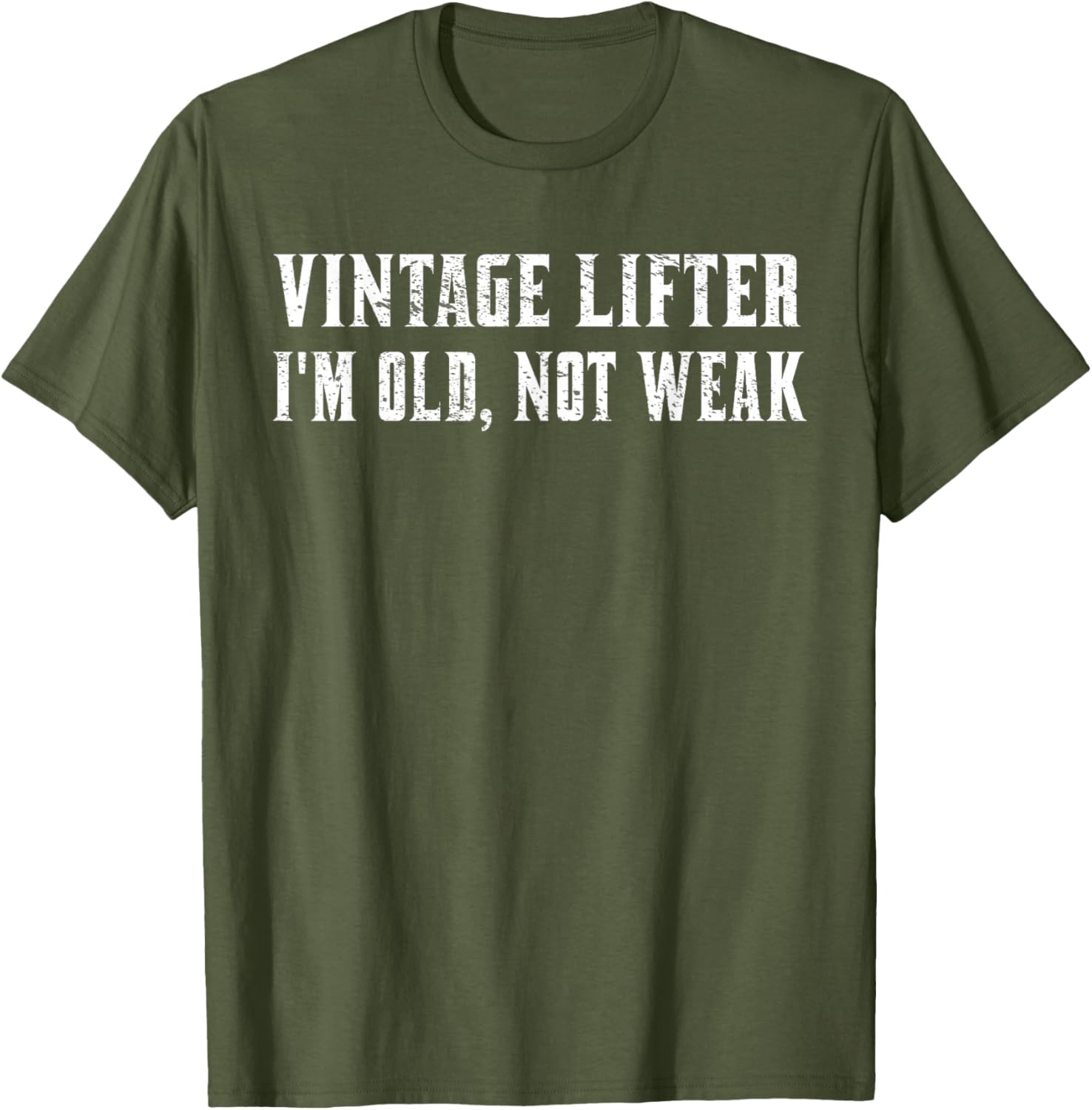 Vintage Lifter I'm Old Not Weak T-Shirt for Fitness Enthusiasts - 16