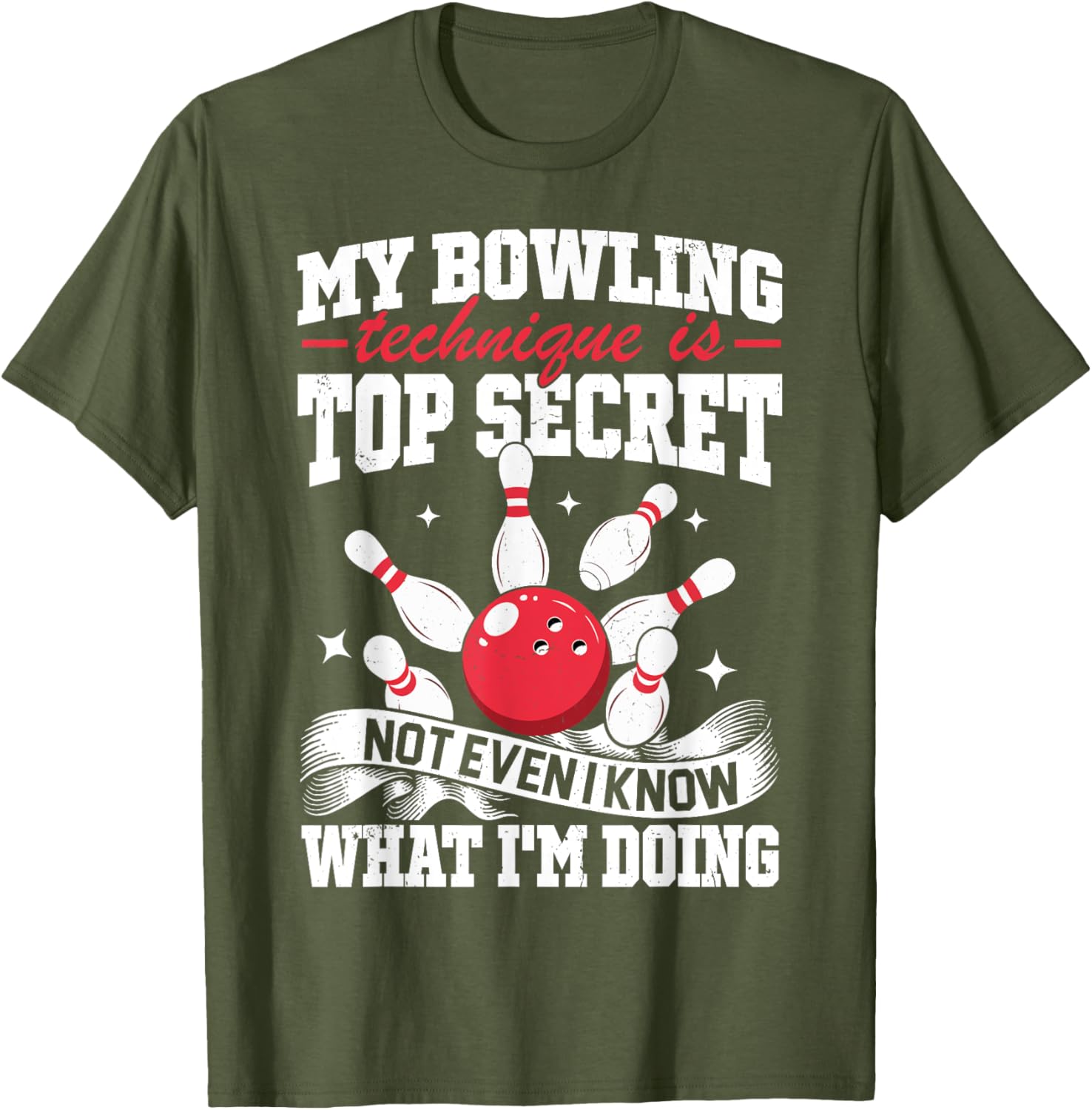 Funny My Bowling Technique Is Top Secret T-Shirt for Bowlers - 12
