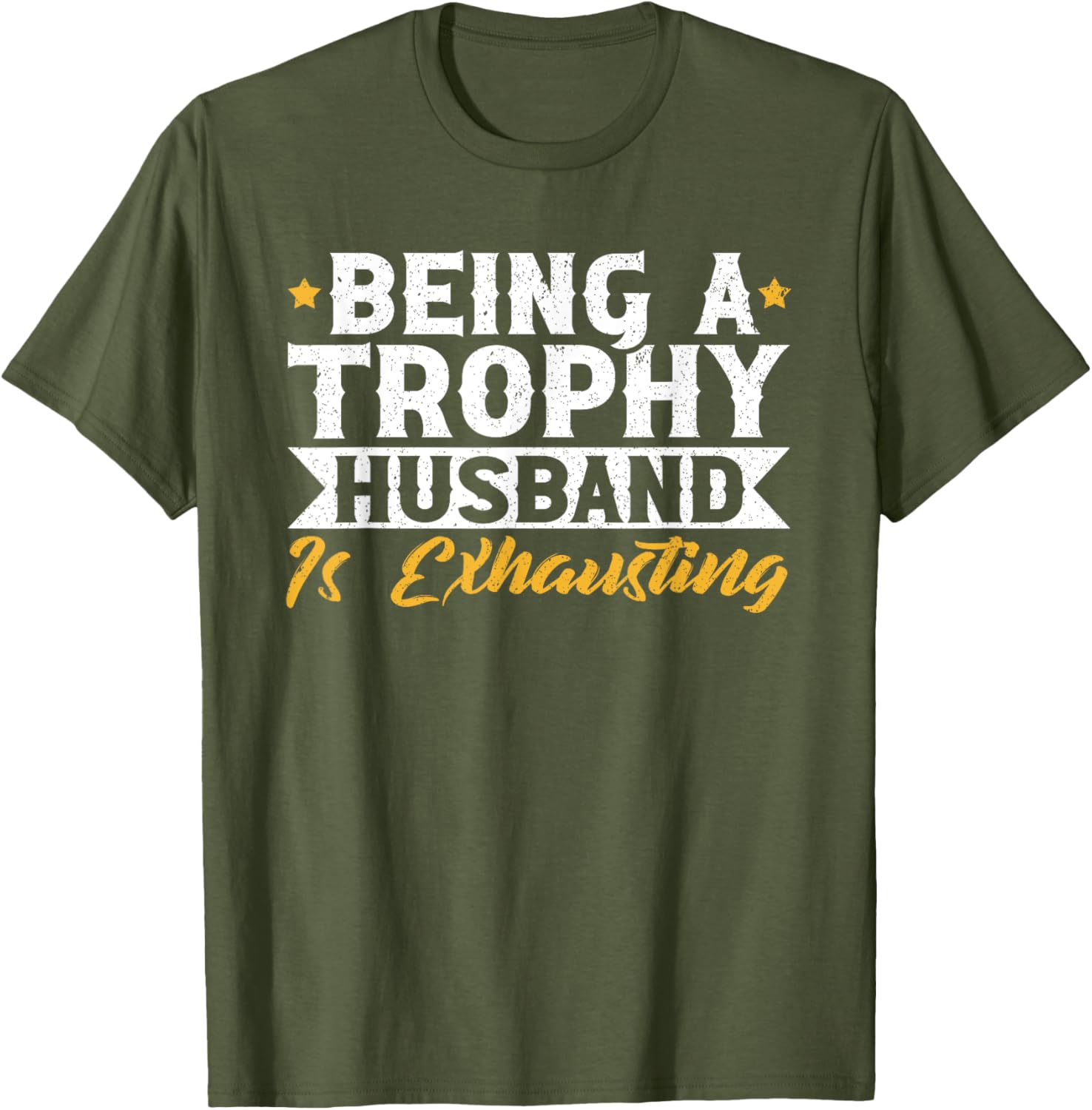 Exhausted Trophy Husband Wedding Anniversary T-Shirt for Him - 18