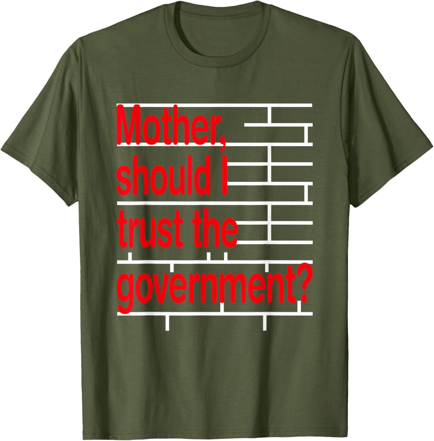 Funny Mother Should I Trust The Government T-Shirt for Ultimate Humor - 14