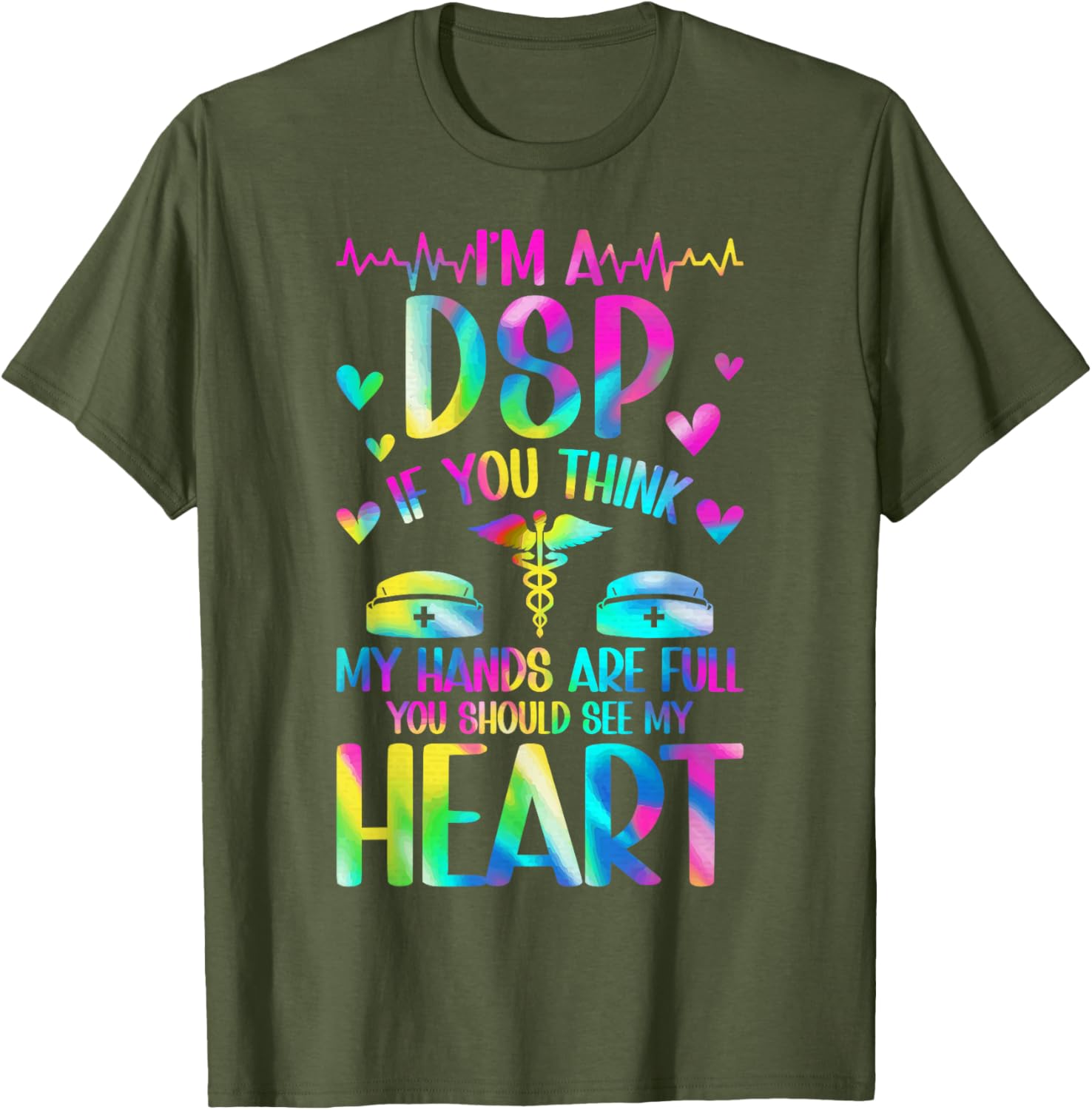 I'm A DSP Direct Support Professional Appreciation T-Shirt for Caregivers - 12