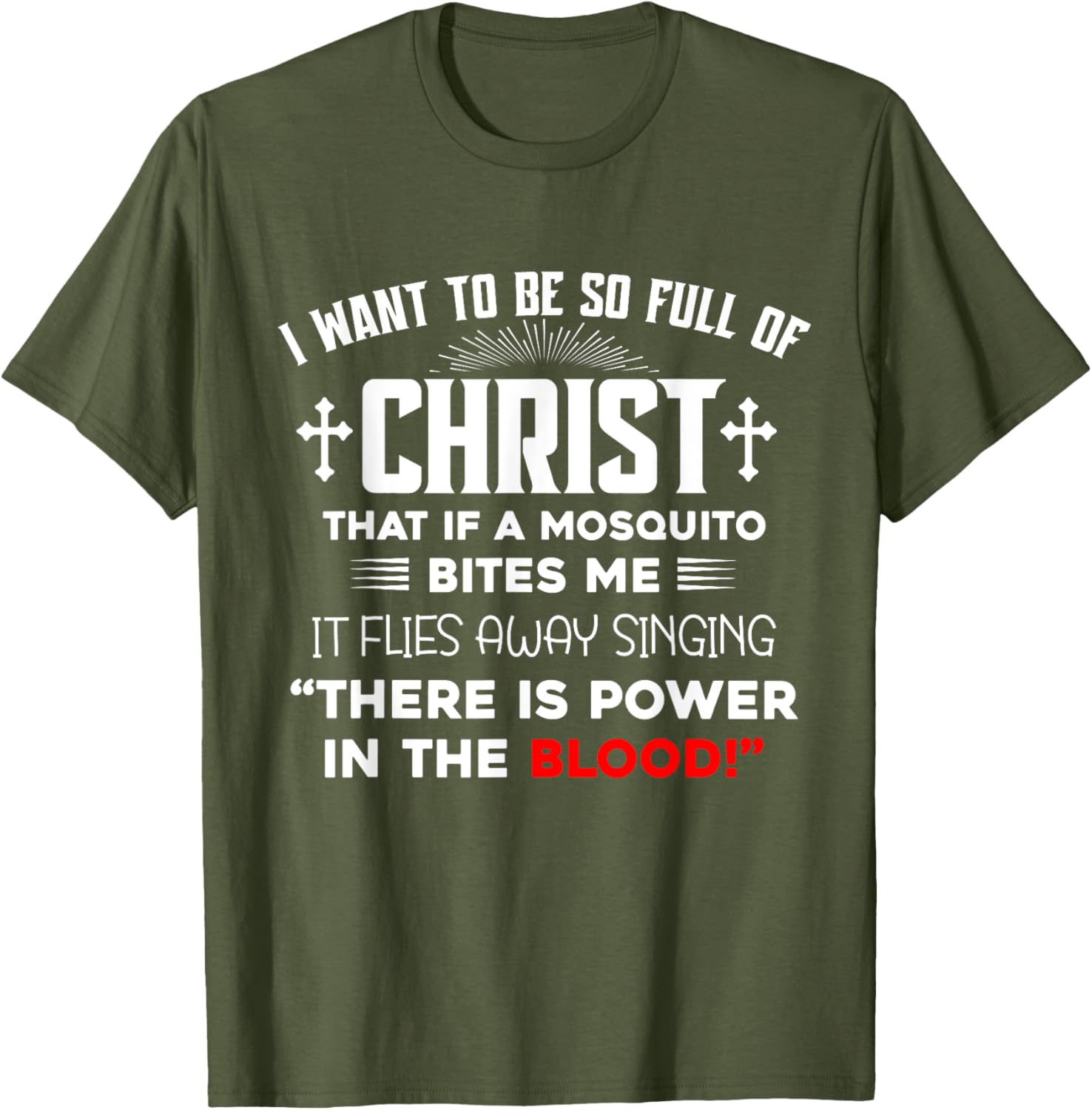 I Want To Be So Full Of Christ Graphic T-Shirt for Comfortable Style - 6