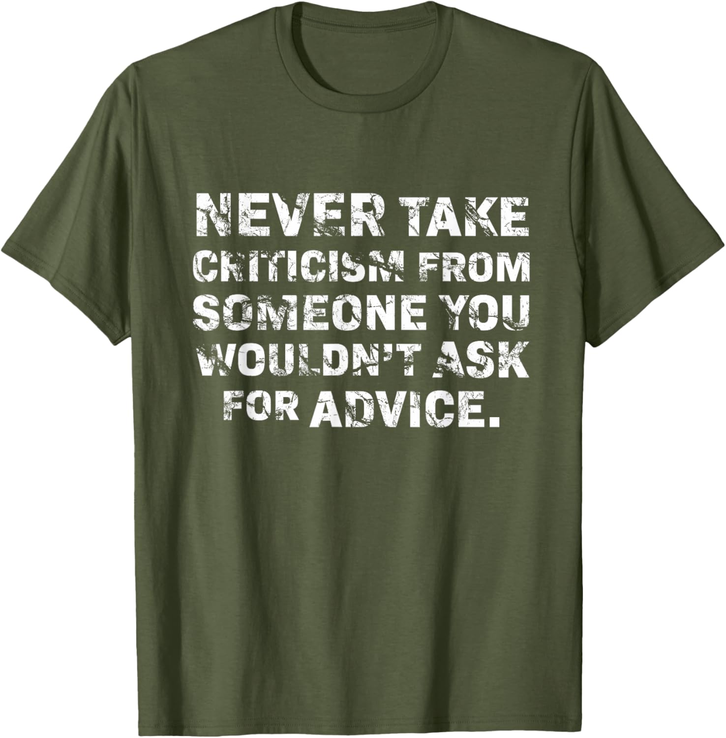 Never Take Criticism T-Shirt - Inspiring Quote Apparel for Confidence - 3