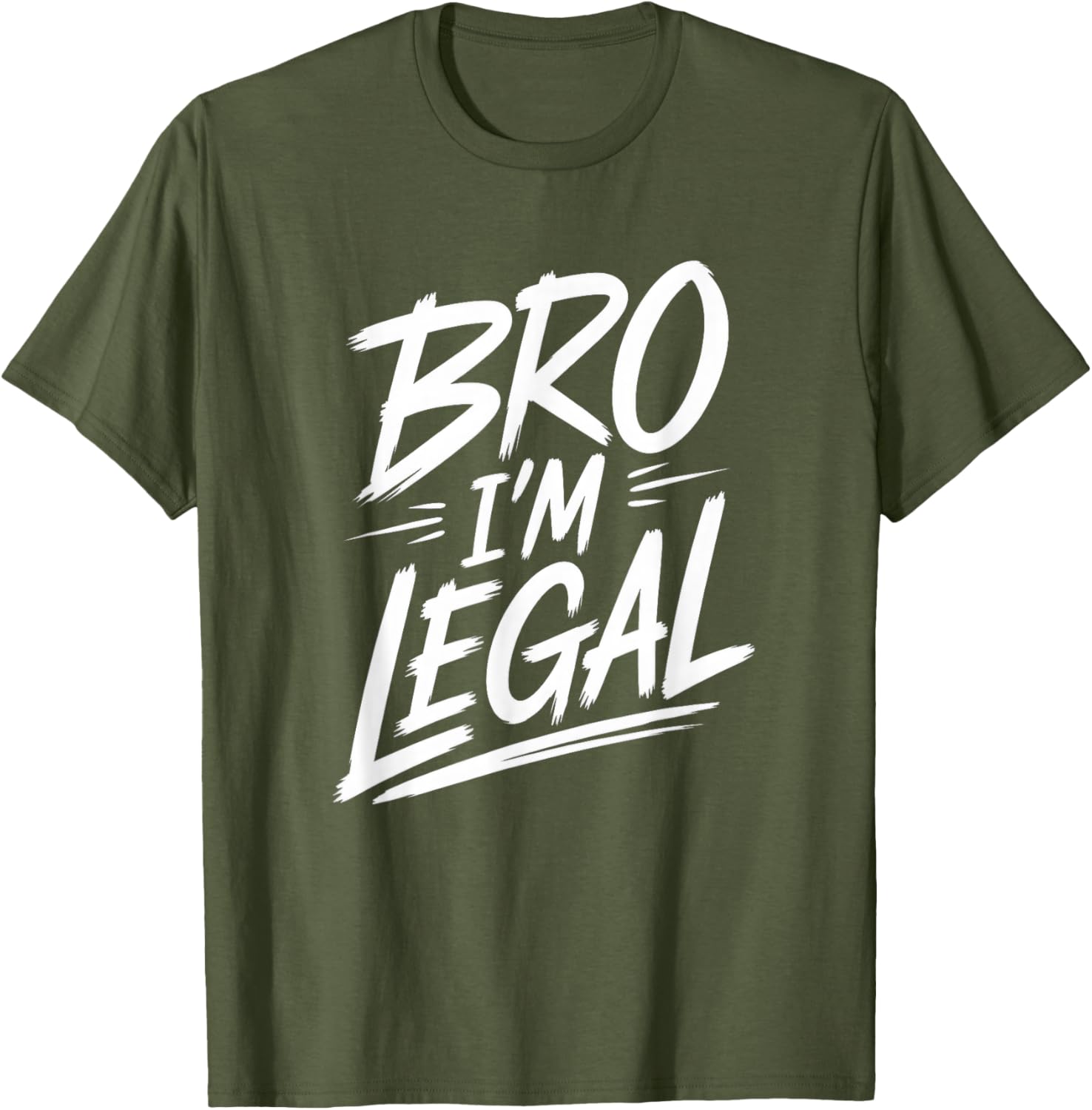 Funny Bro I'm Legal Proud US Citizen T-Shirt for Immigrants Humor - 12
