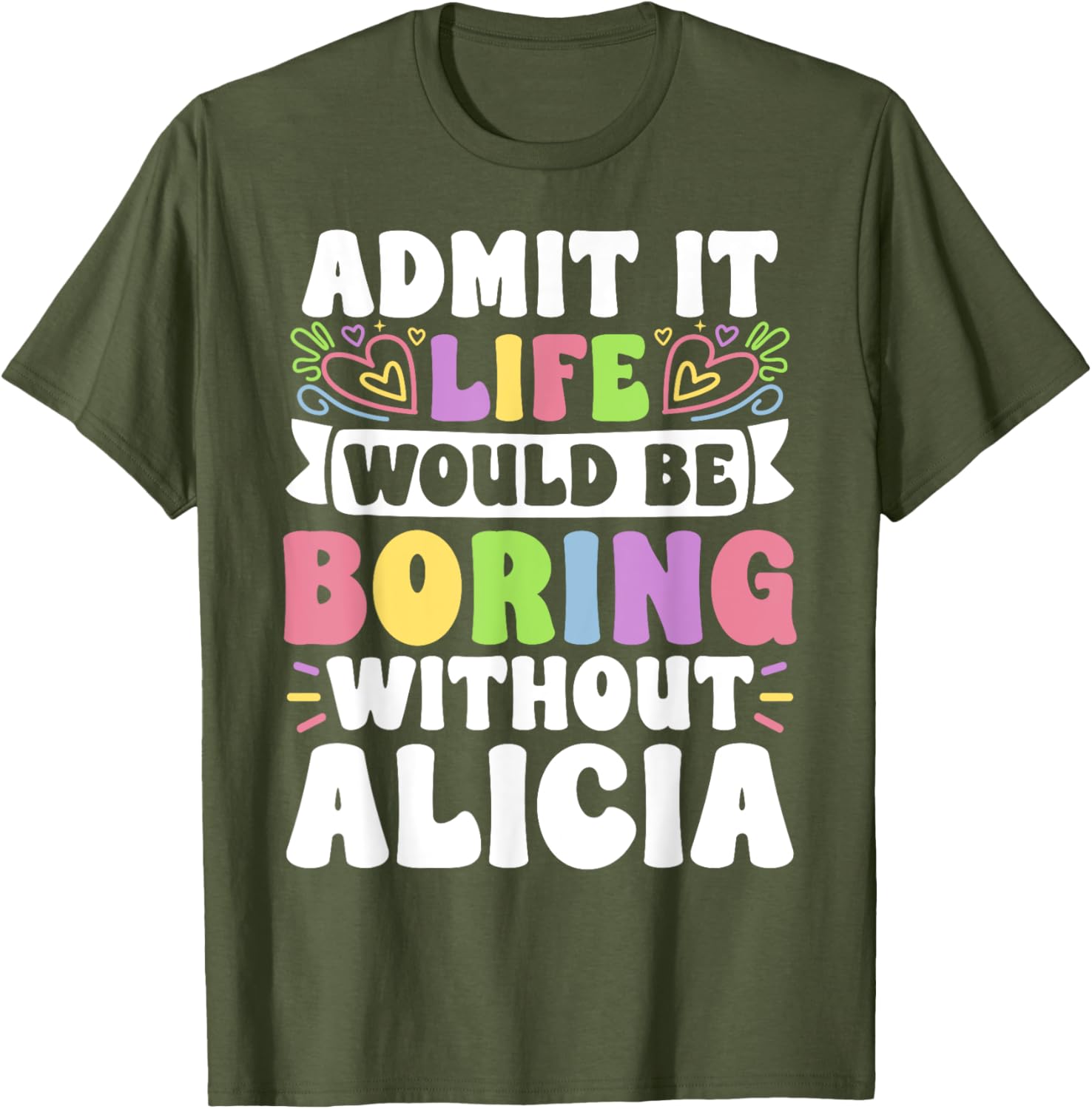 Alicia Personalized Funny Saying Family T-Shirt for Unique Style - 9