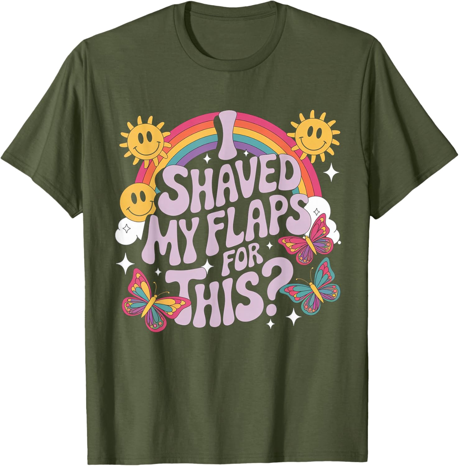 Funny Adult Humor T-Shirt I Shaved My Flaps For This Unique Gift - 8