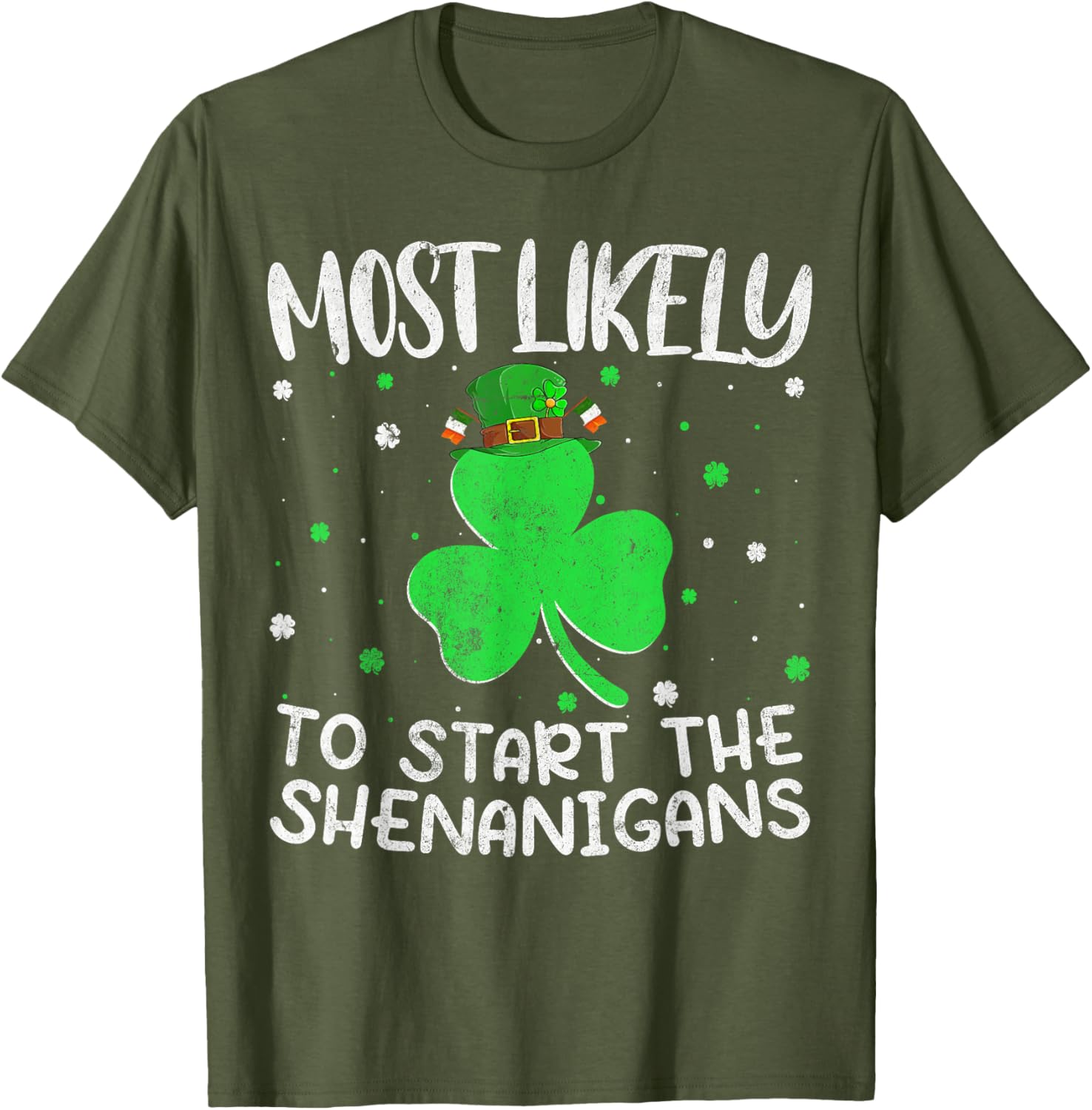 Most Likely To Start The Shenanigans St Patricks Day T-Shirt - 8