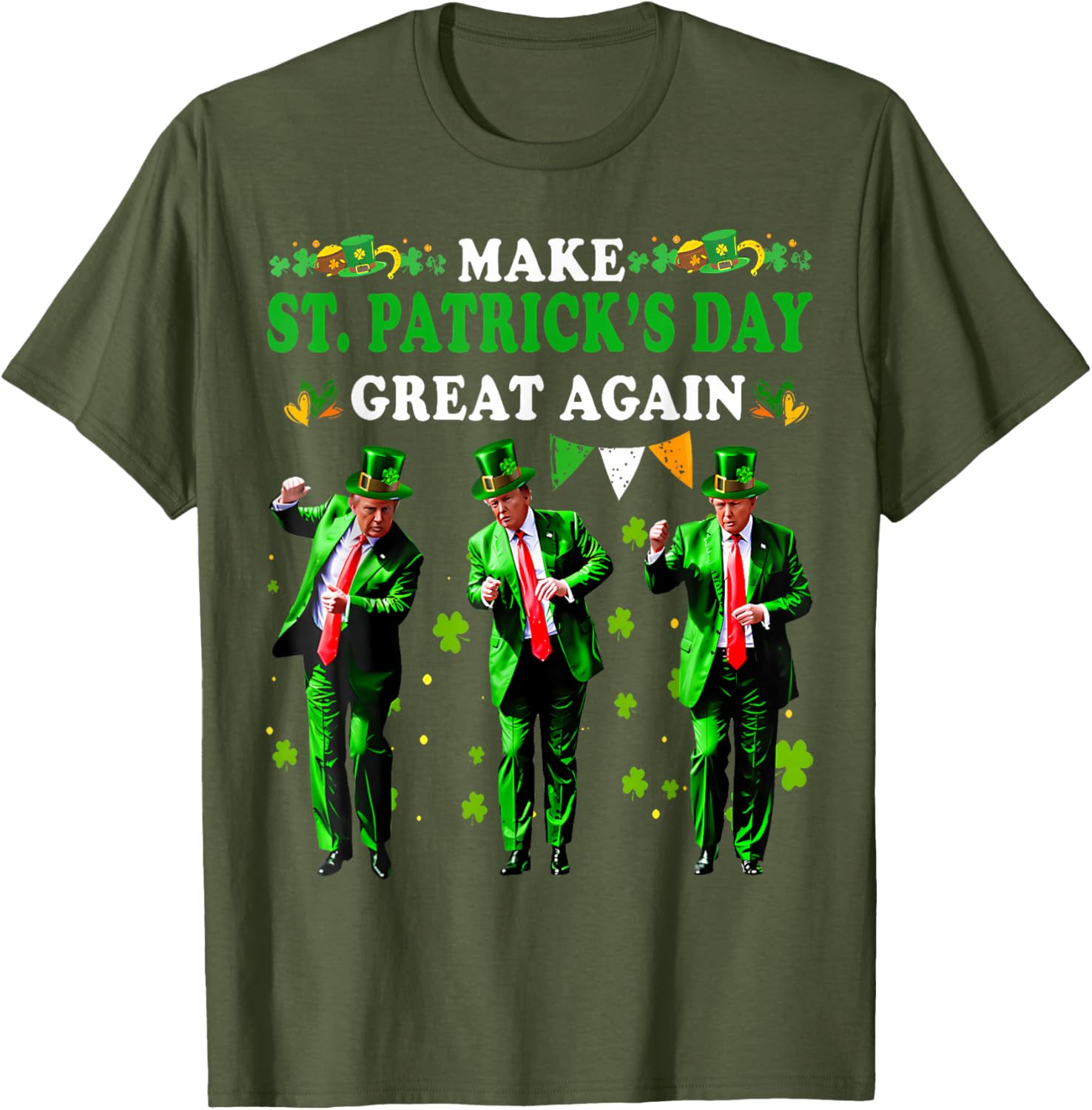 Funny St Patrick's Day T-Shirt Make St Patrick's Day Great Again for Men and Women - 14