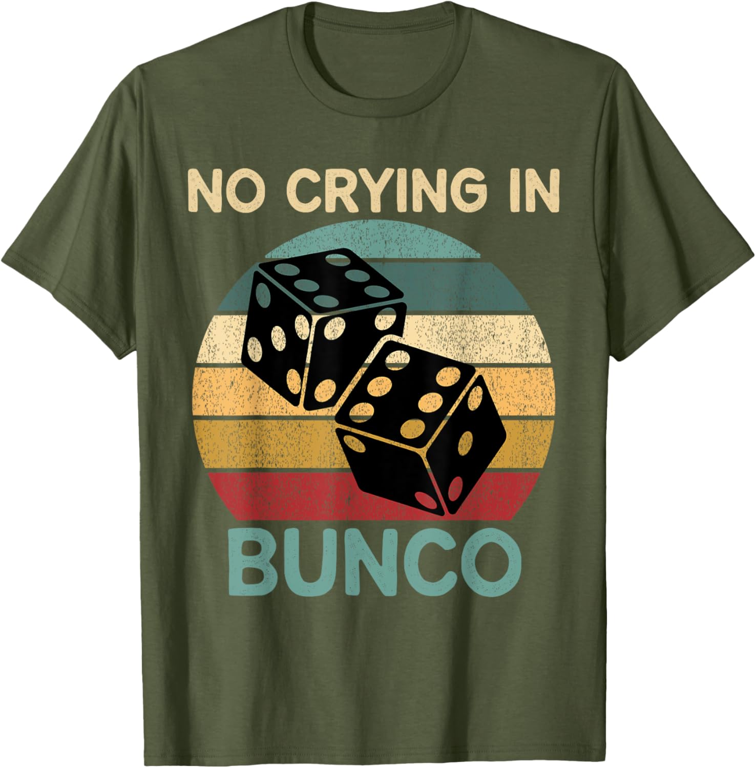 Funny Vintage No Crying In Bunco Game Dice Retro Humor T-Shirt - 10